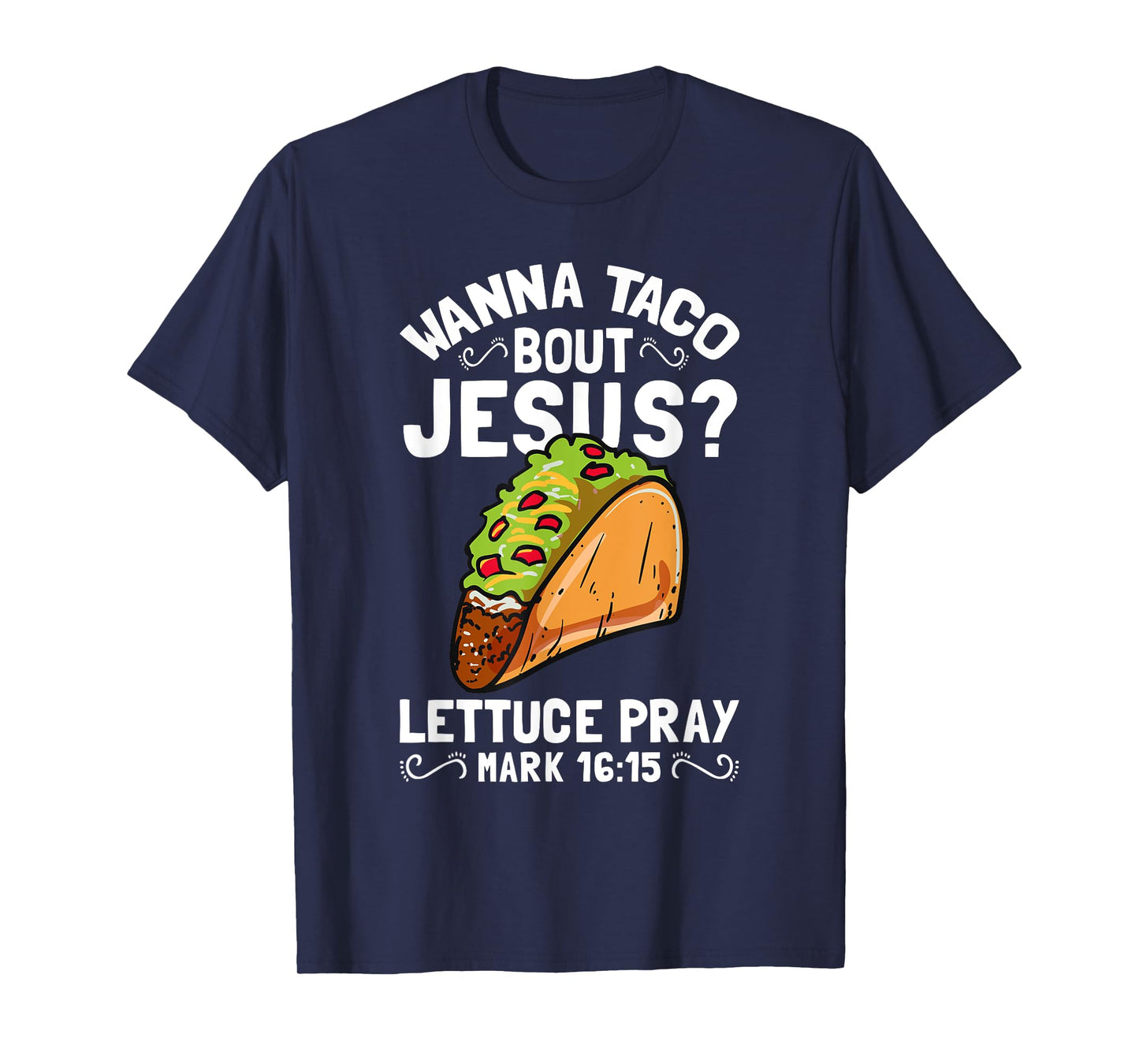 Wanna Taco Bout Jesus T-Shirt