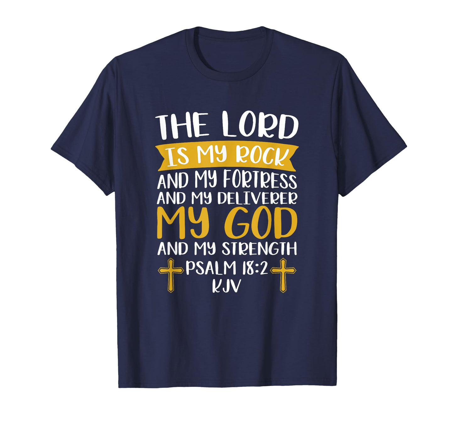 The Lord Is My Rock And My Fortress Jesus Christ Prayer T-Shirt