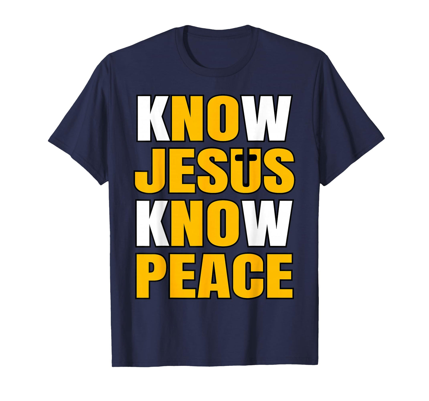 Know Jesus Know Peace Inspirational Christian T-Shirt