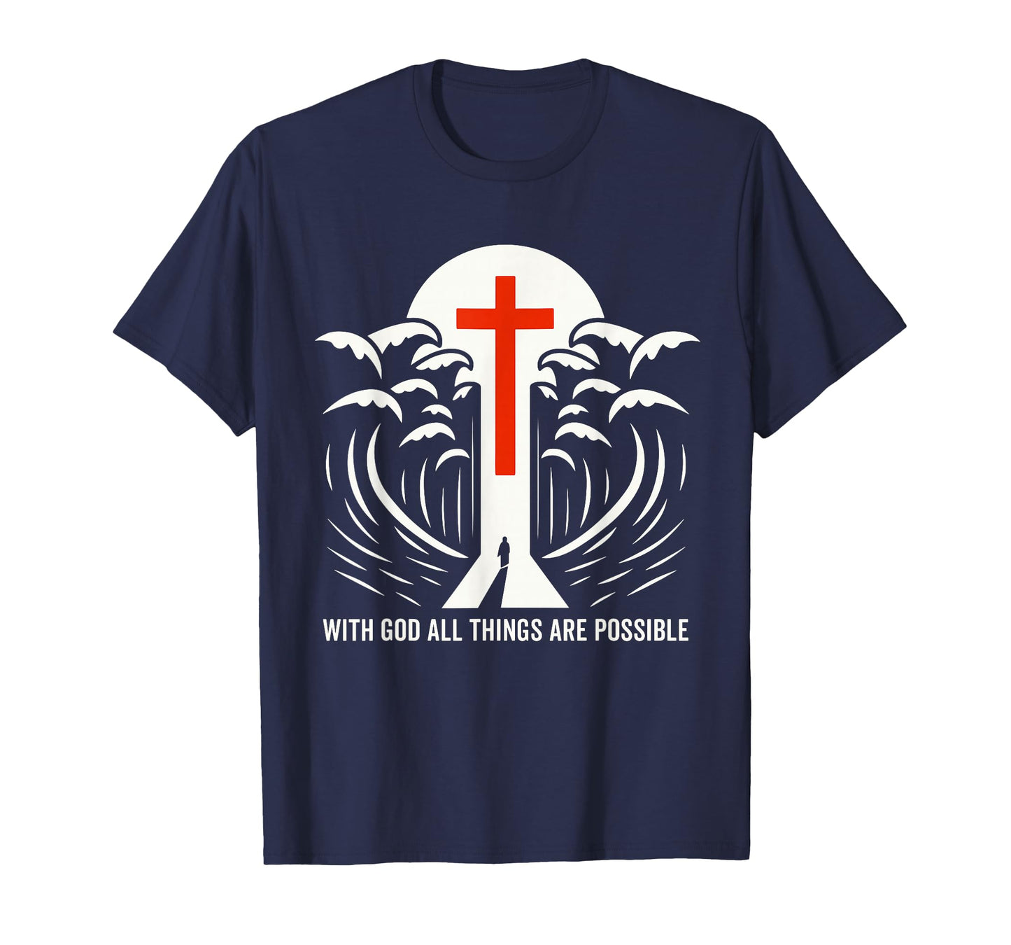 with God All Things are Possible Inspirational Religious T-Shirt