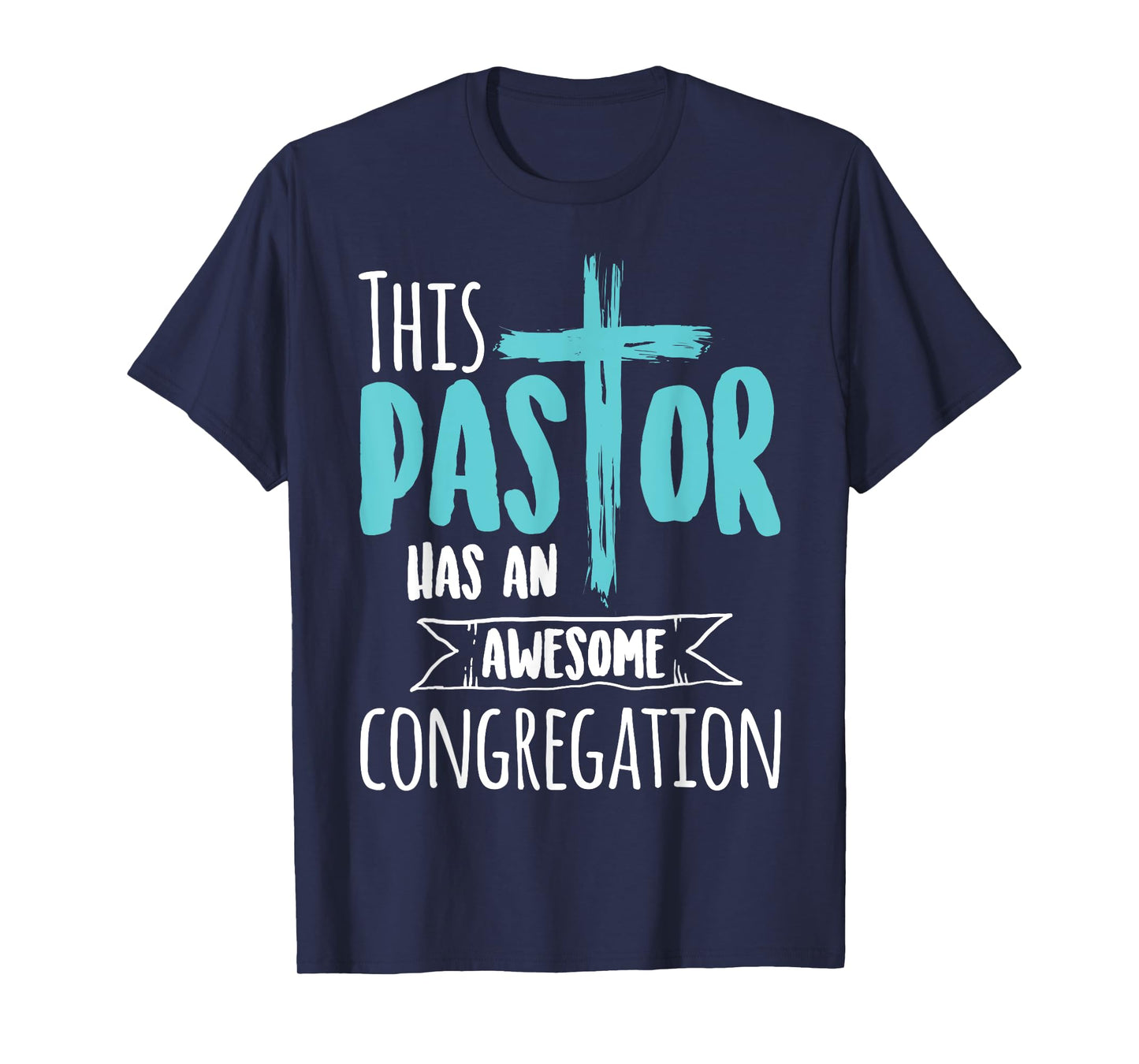 This Pastor Has An Awesome Congregation | Priest Gift T-Shirt
