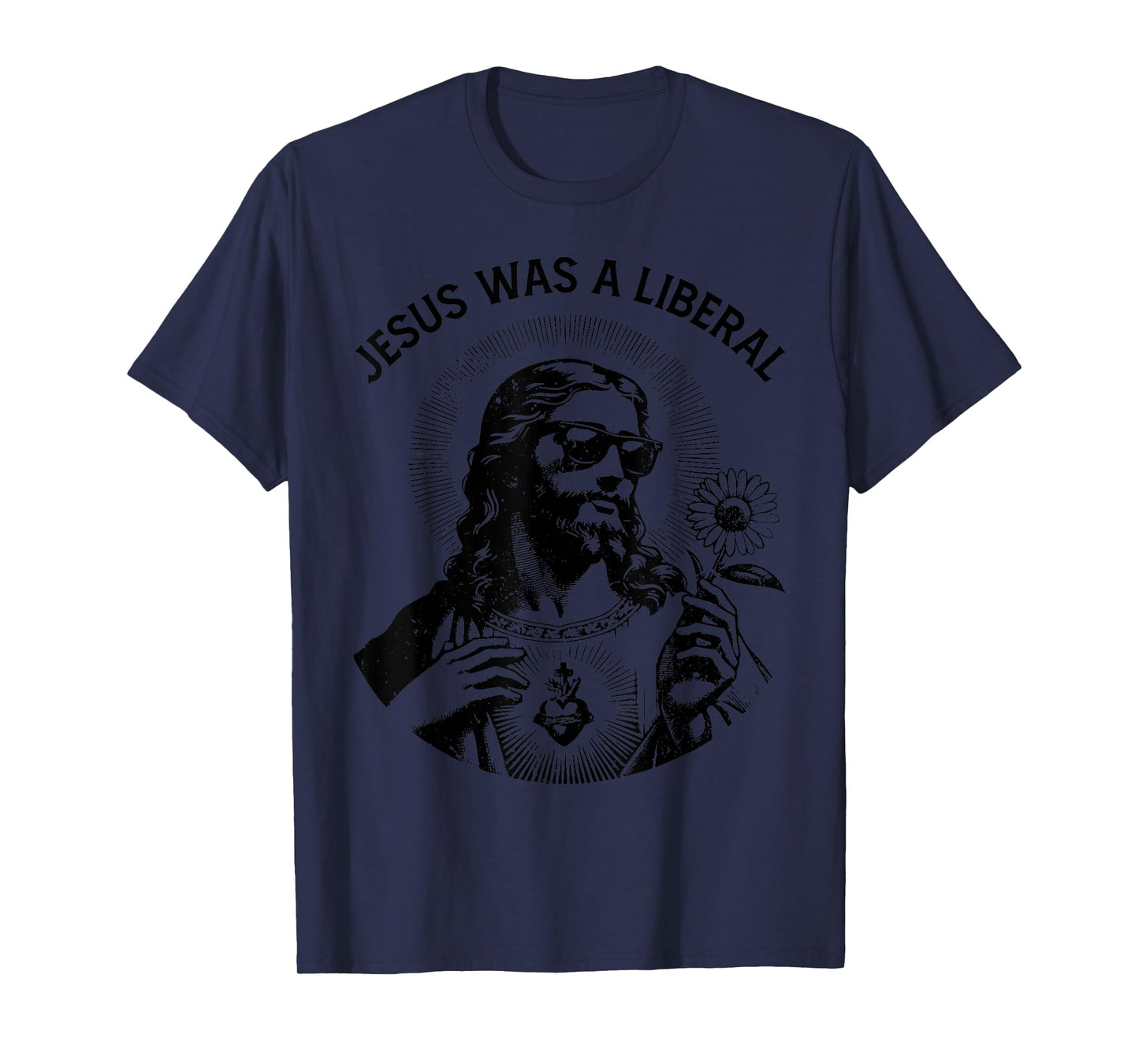 Funny Jesus Was A Liberal Jesus Holding Sunflower Christian T-Shirt