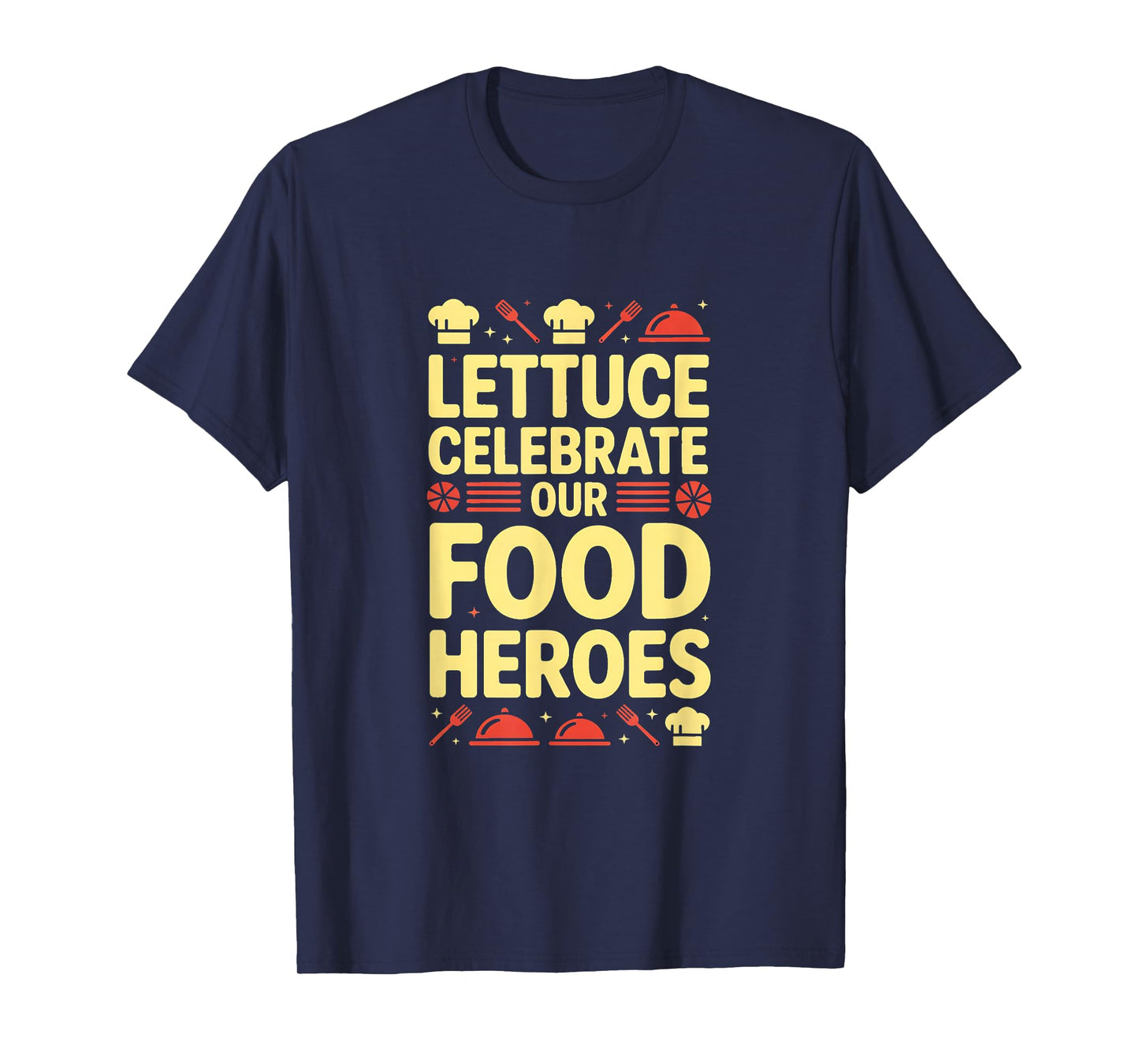 Food Service Appreciation Week Food Service Workers T-Shirt