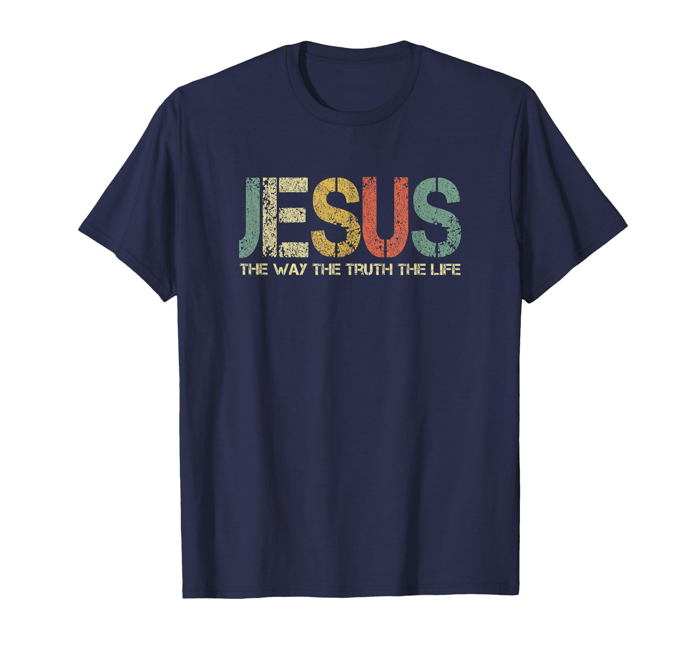 Christian Jesus The Way Truth Life God Fun Church Worshiping T-Shirt