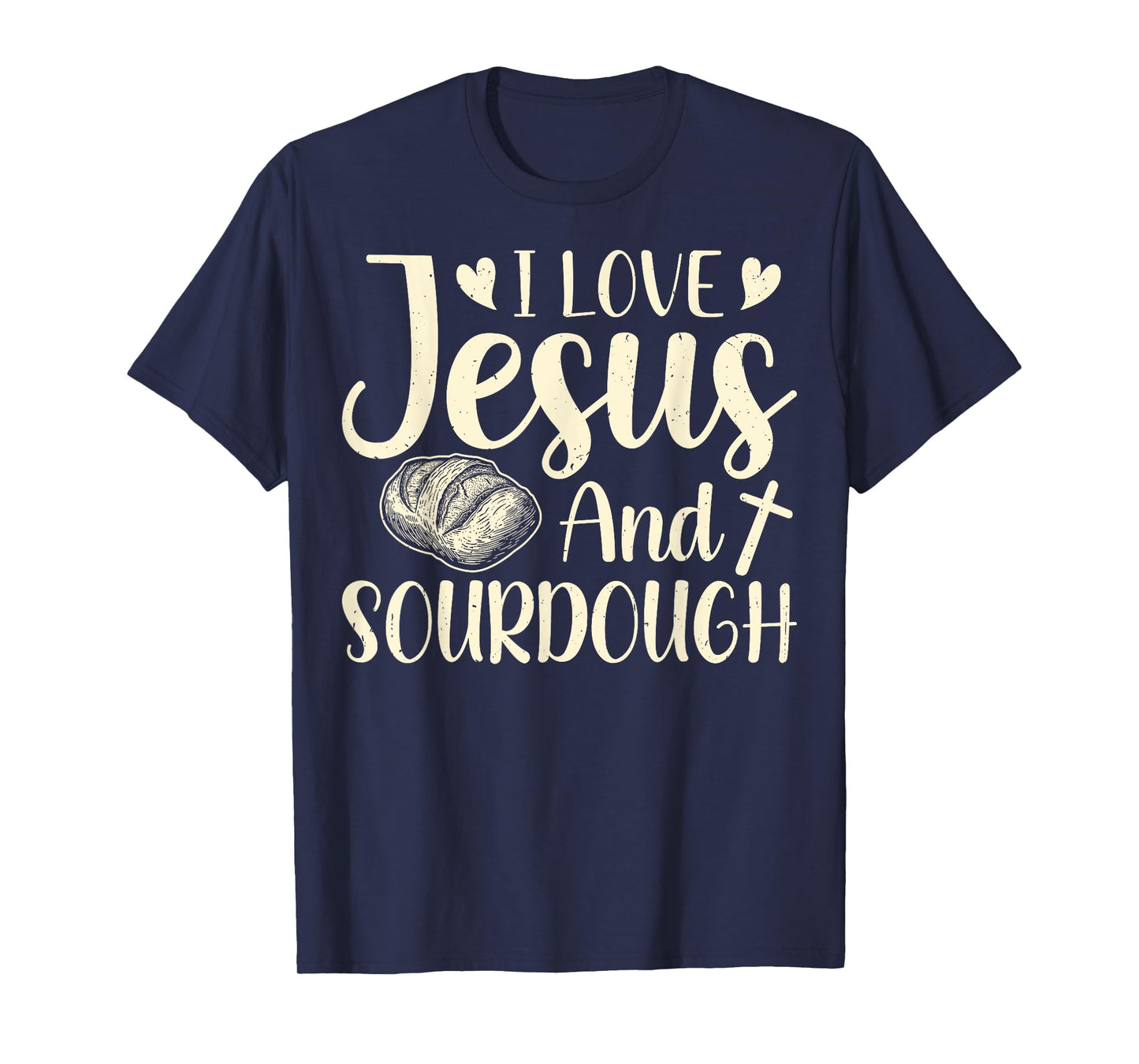 Christian Faith Sourdough Gifts - Love Jesus and Sourdough T-Shirt
