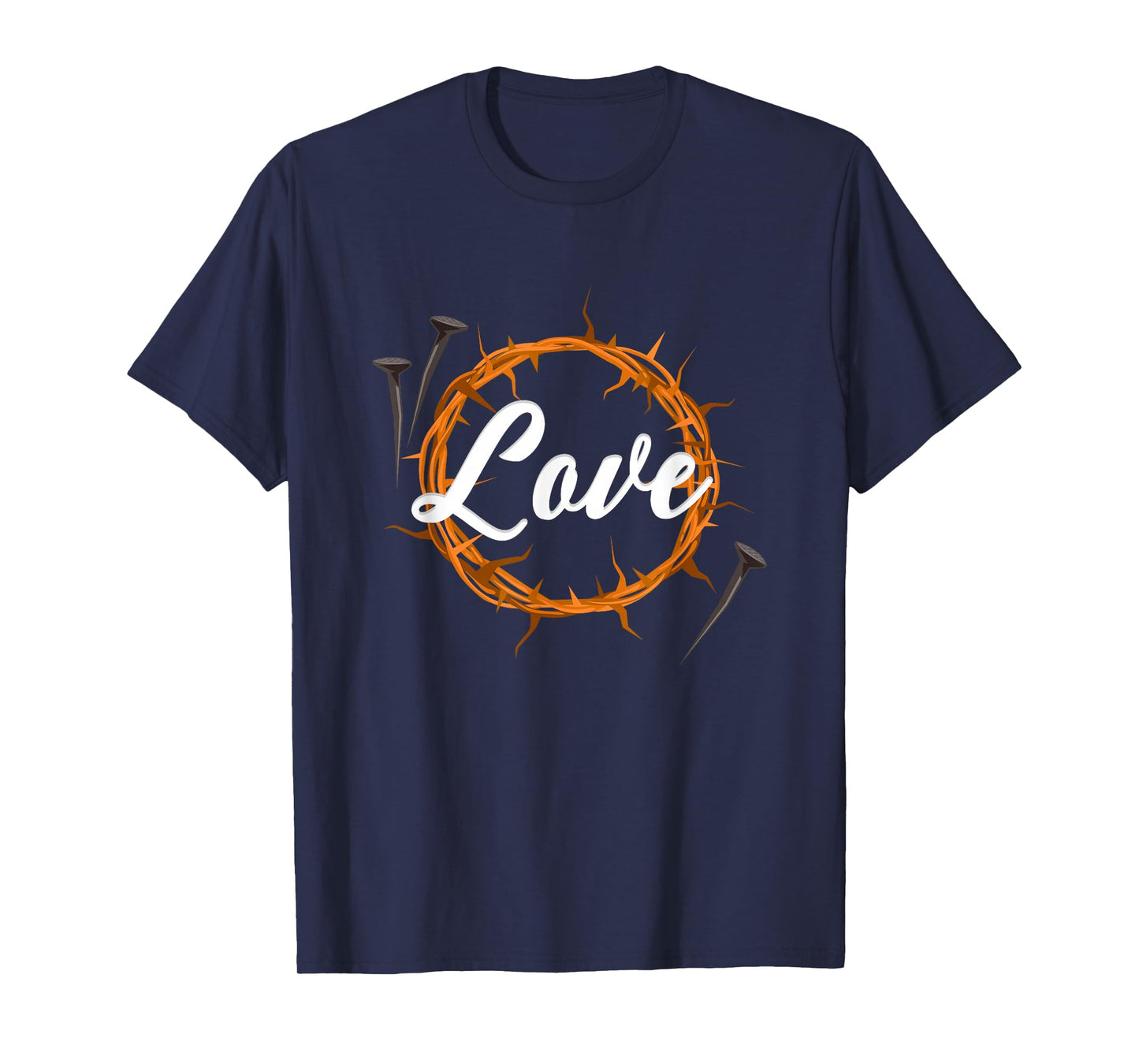 Love God, Share Christs Passion Carries Scars Forgiveness T-Shirt