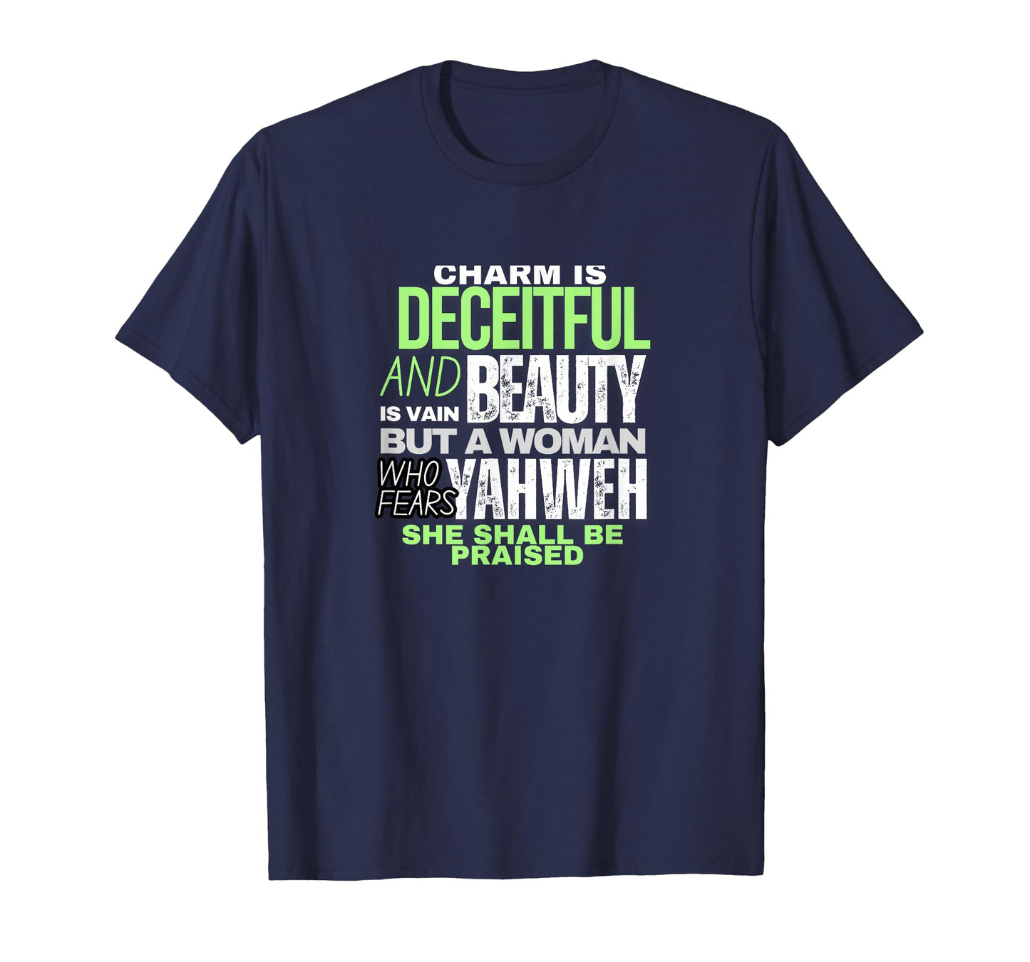 Charm and Beauty - Bible Quotes for Women T-Shirt