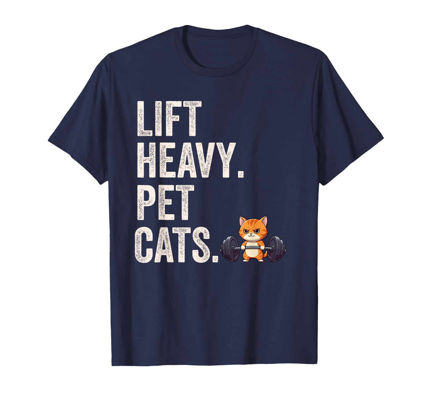 Lift heavy pet cats - Funny gym workout T-Shirt