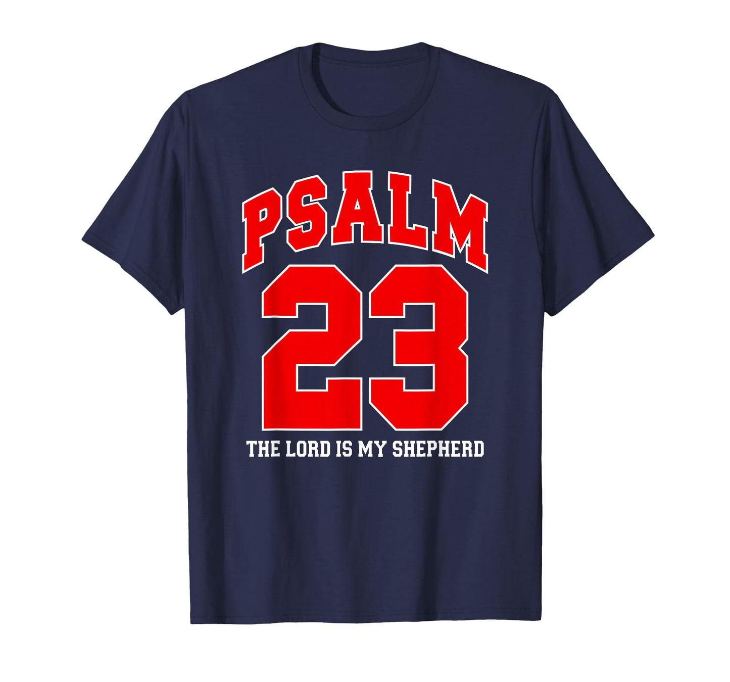Psalm 23 The Lord is My Shepherd Christian Faith, Sports Fan T-Shirt