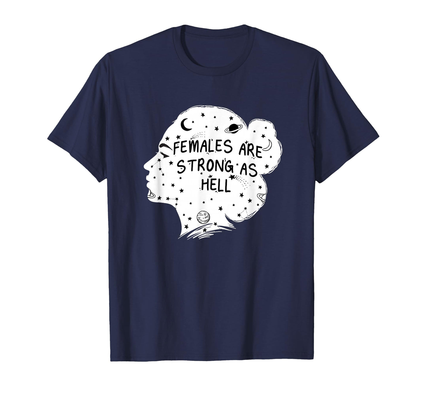 Females Are Strong as Hell Feminist Gender Equality T-Shirt