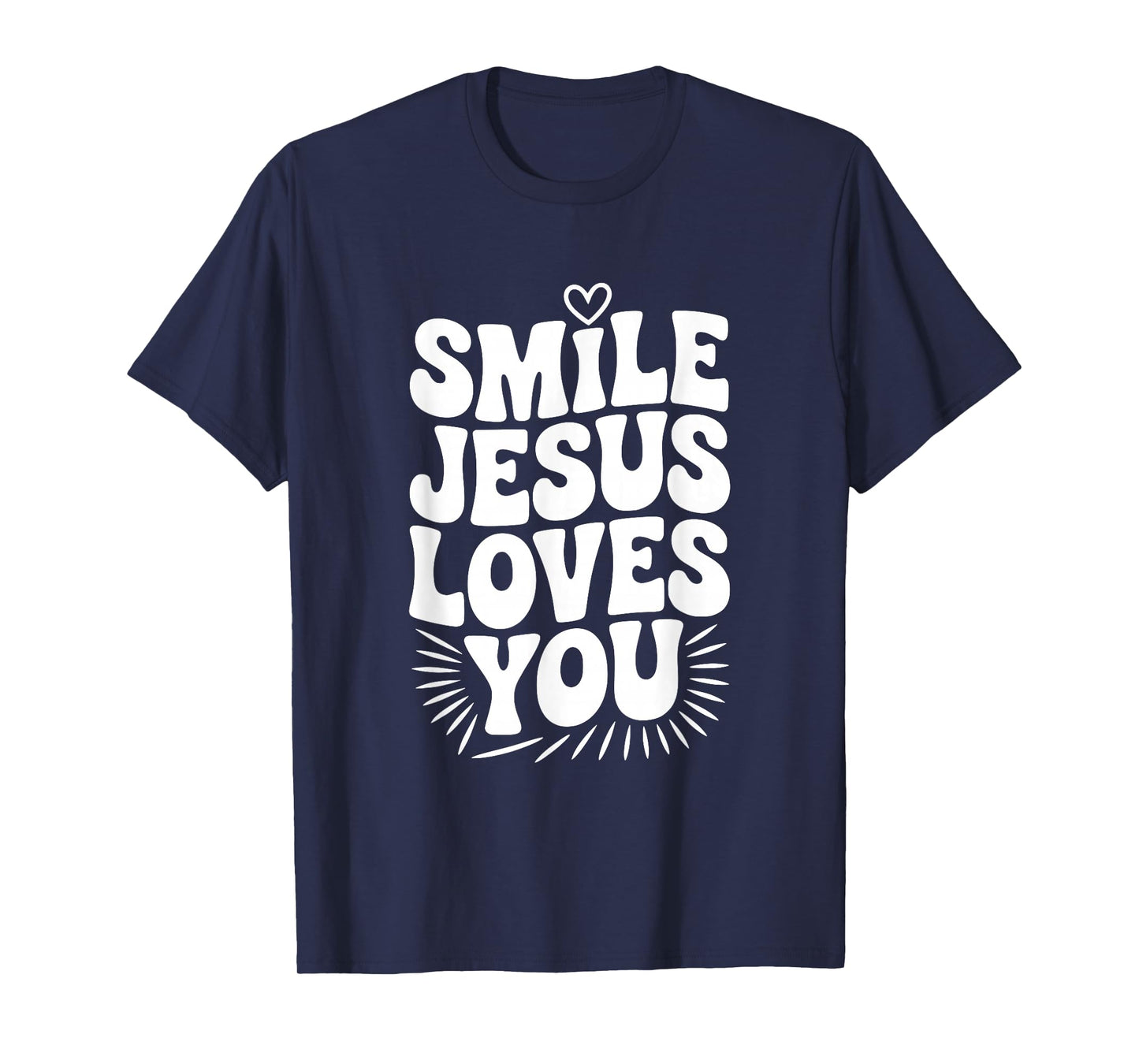 Smile Jesus Loves You Christian Faith Inspirational T-Shirt