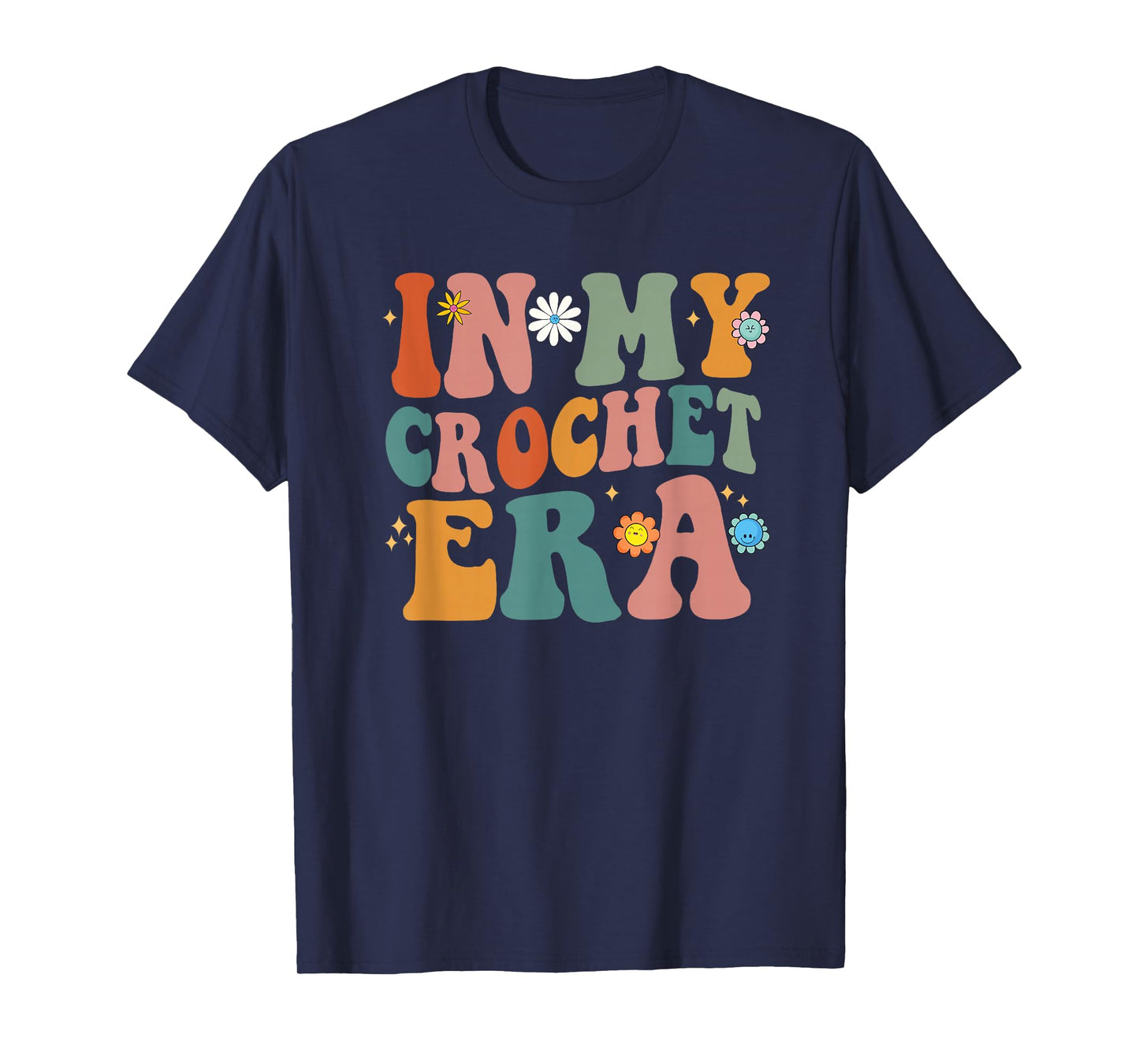 Funny Groovy In My Crochet Era Men Women T-Shirt