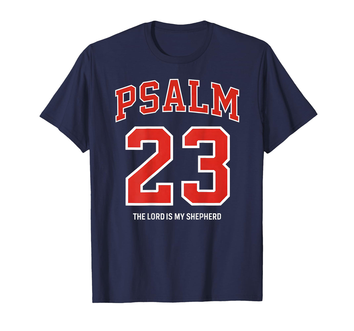 Christian Psalm 23 Bible Verse The Lord Shepherd (on Back) T-Shirt