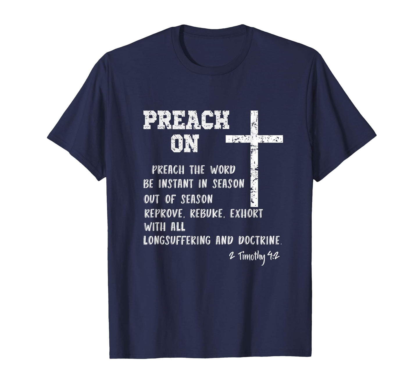 Preach On Pastor Appreciation with KJV Scripture Christian T-Shirt