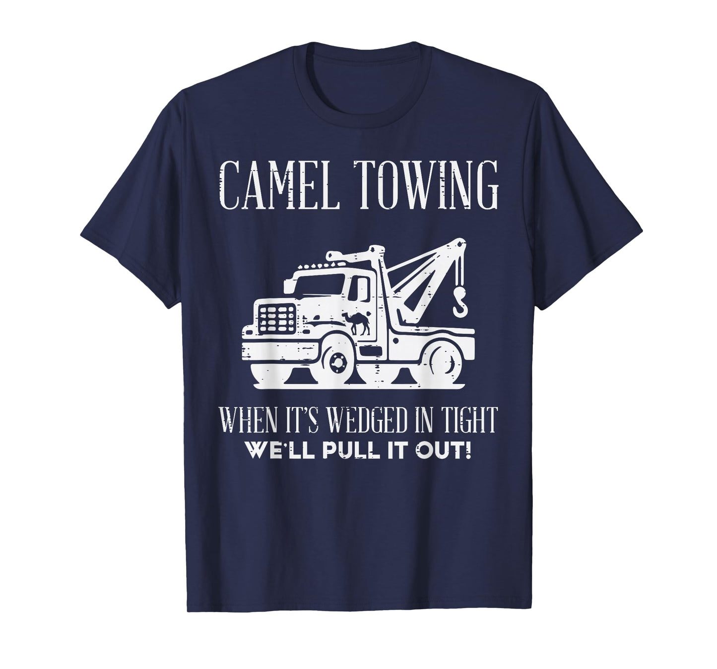 Inappropriate Camel Funny Adult Humor Meme Towing Men Women T-Shirt