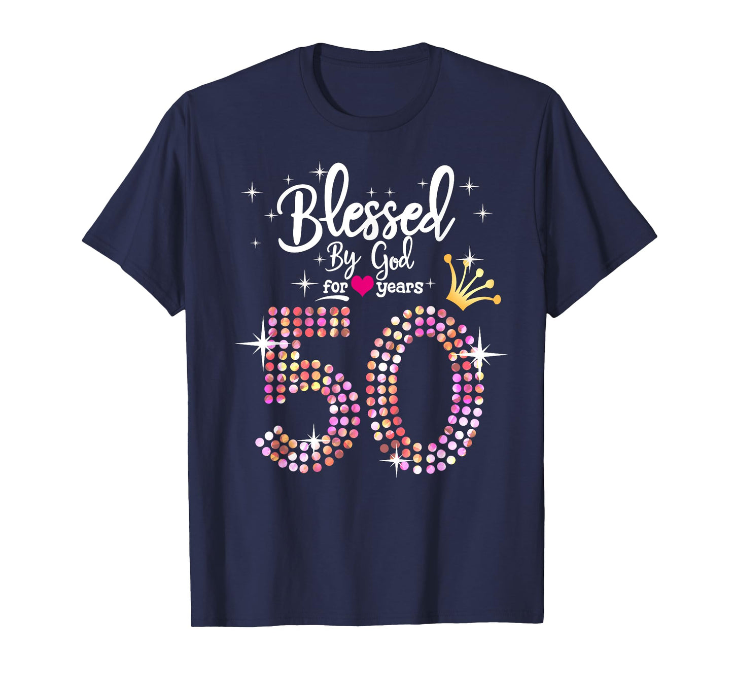 Womens Blessed by God for 50 Years 50th Birthday Anniversary T-Shirt