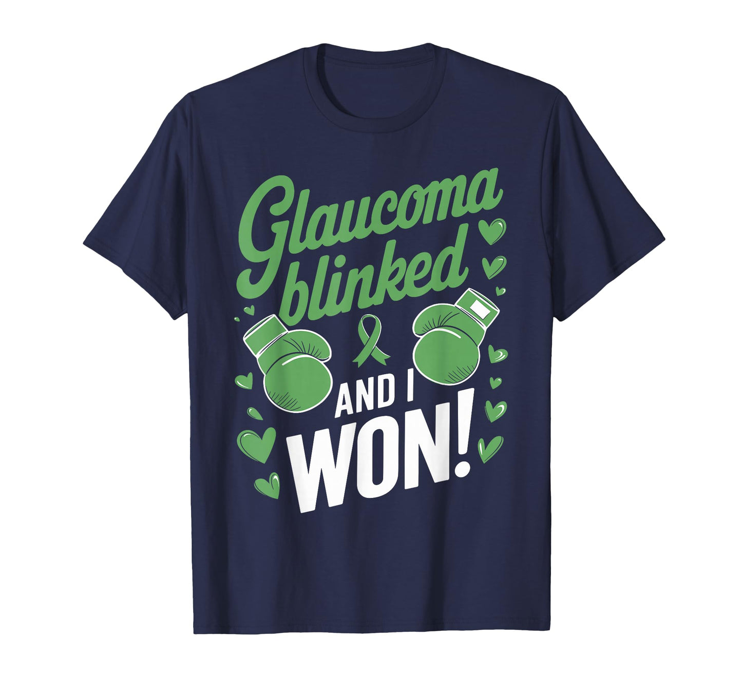 Glaucoma Blinked and I Won Glaucoma Awareness T-Shirt