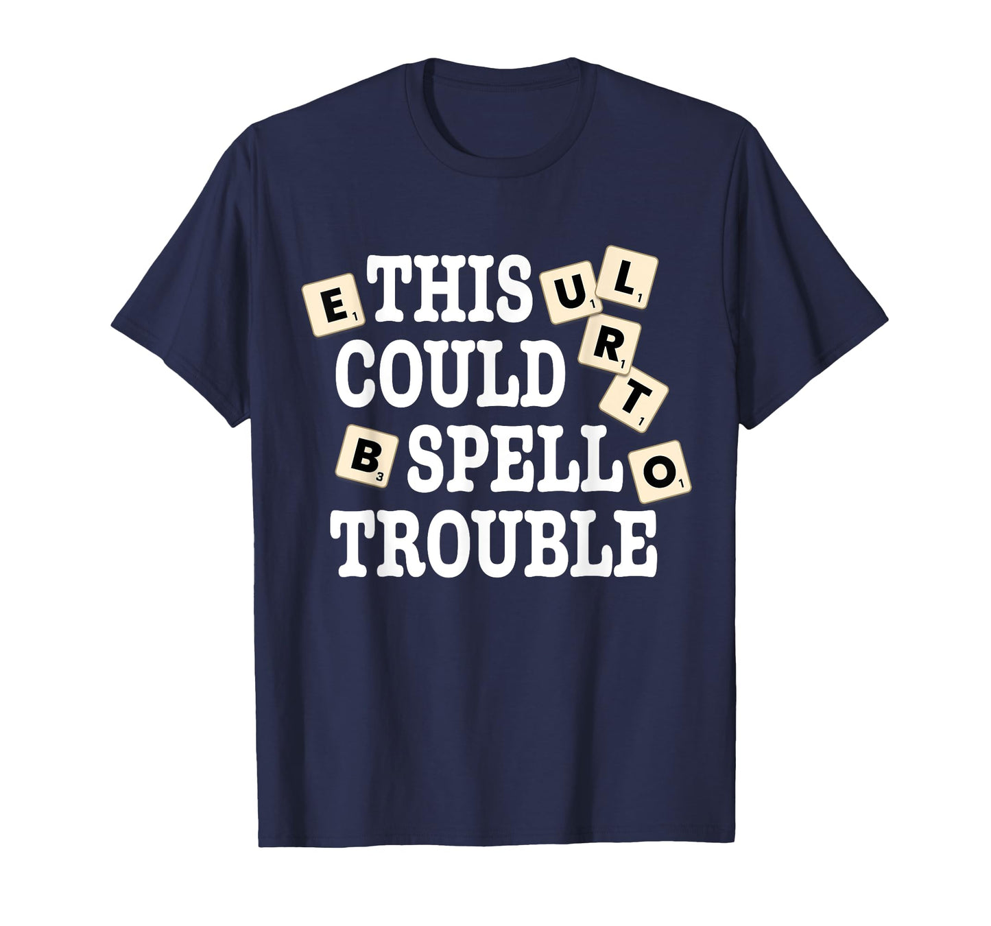 This Could Spell Trouble Funny Word Board Game T-Shirt