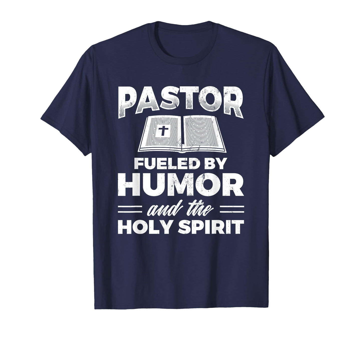 Pastor Fueld By Humor Holy Spirit Jesus Christian T-Shirt