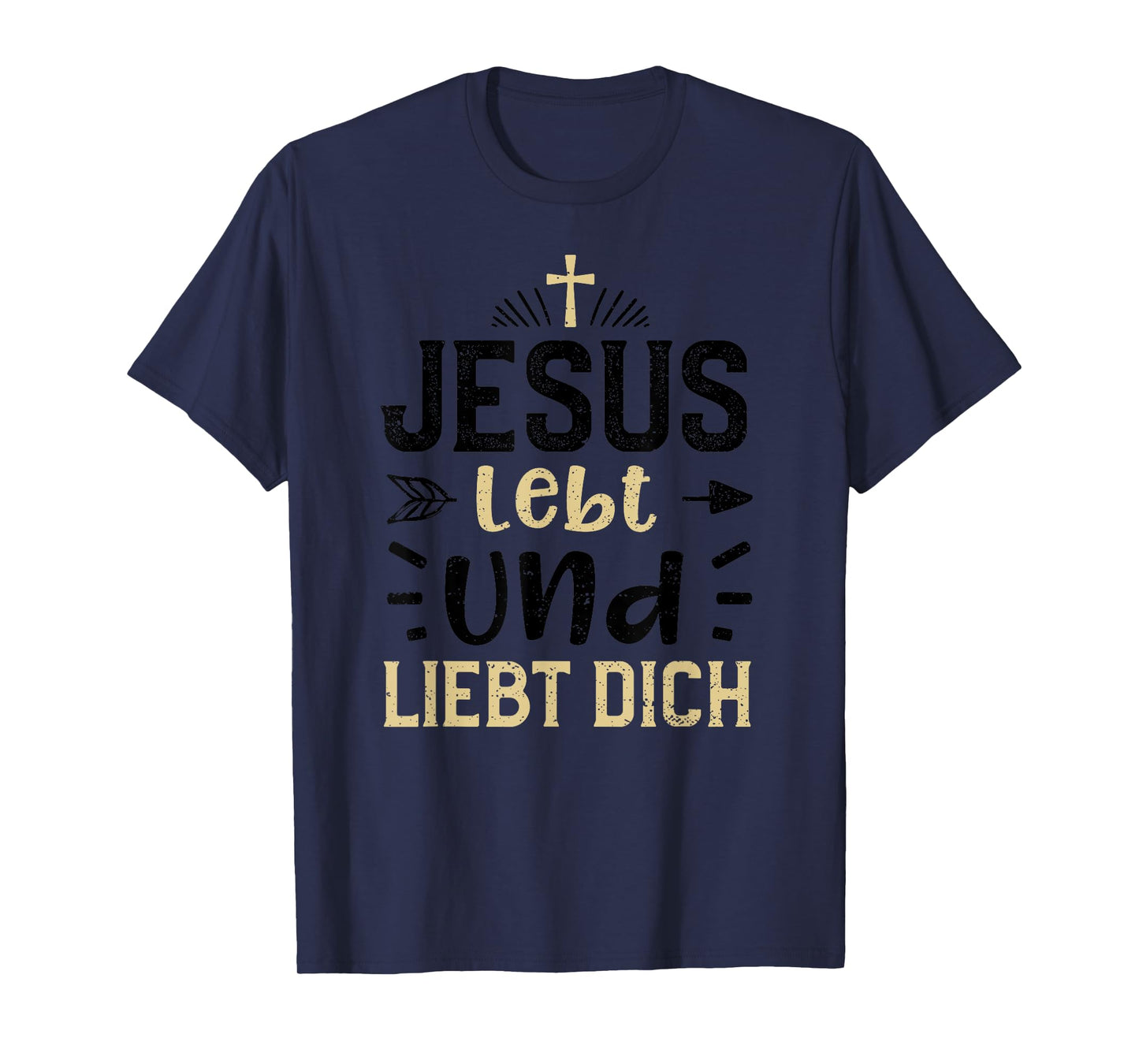 Faith: Jesus Lives and Loves You - Jesus Sayings T-Shirt