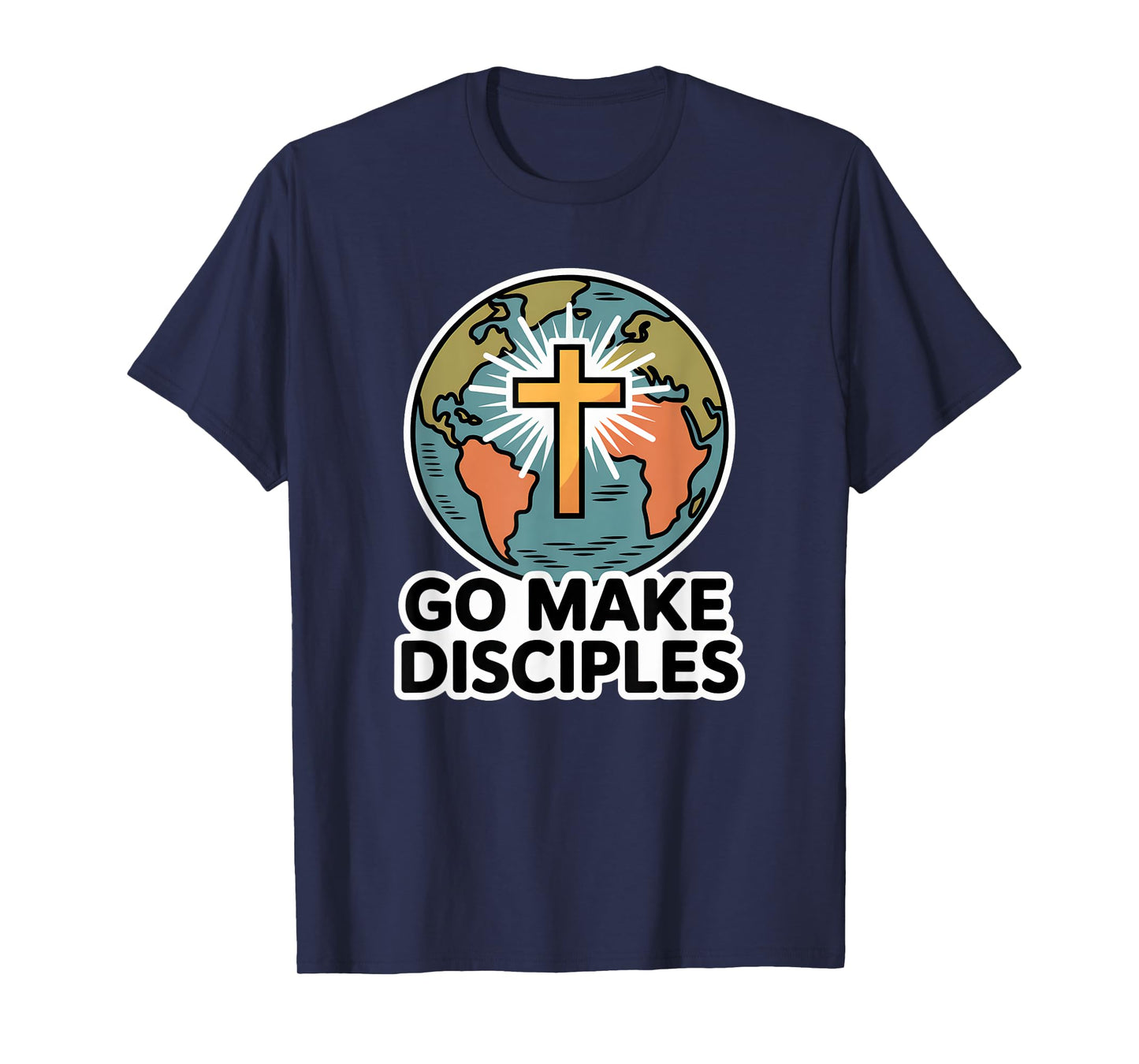 Go Make Disciples/Great Commission of Christ T-Shirt