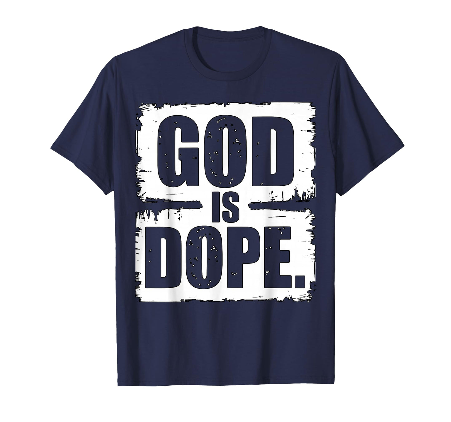 God is Dope Christian Streetwear Bold Faith T-Shirt
