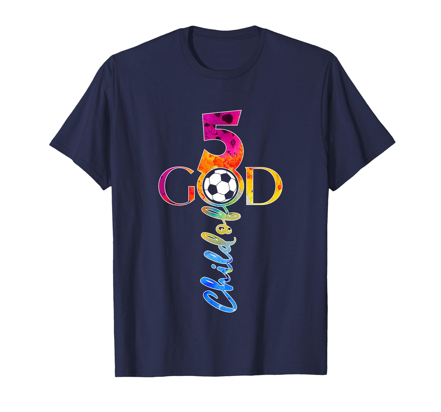 JESUS 5 YEARS CHILD OF GOD SOCCER 5TH BIRTHDAY T-Shirt