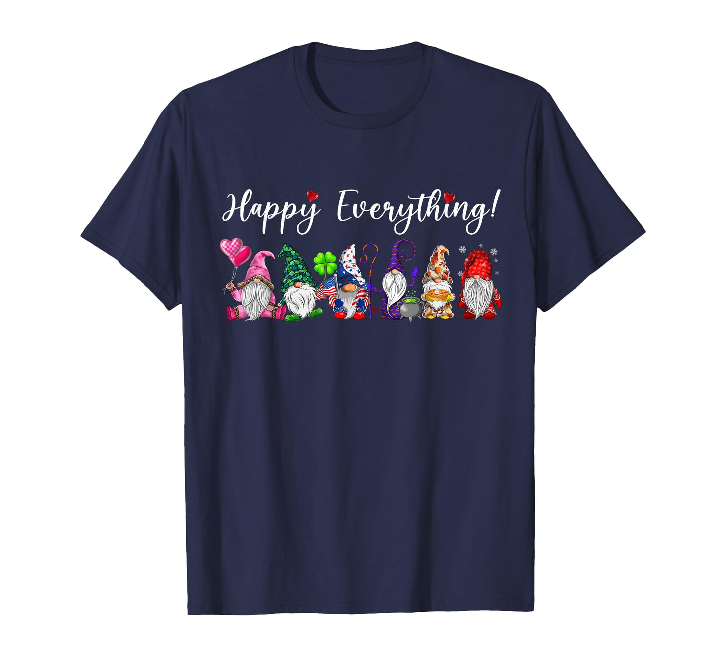 Happy Everything Gnomes Every Seasons All Year T-Shirt