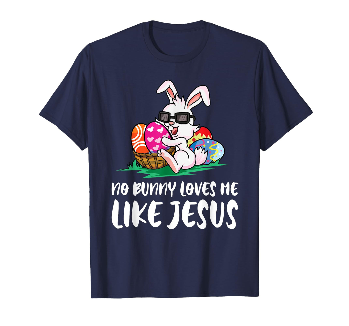 No Bunny Loves Me Like Jesus Easter Egg Bunny Cute T-Shirt