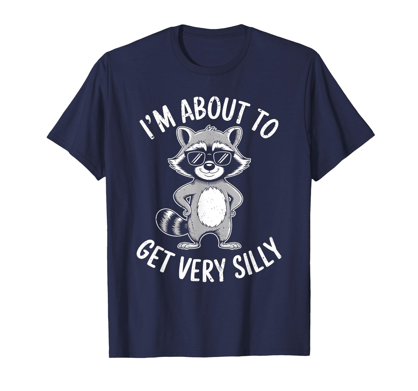Funny Retro Feral Raccoon Lover I'm About to Get Very Silly T-Shirt