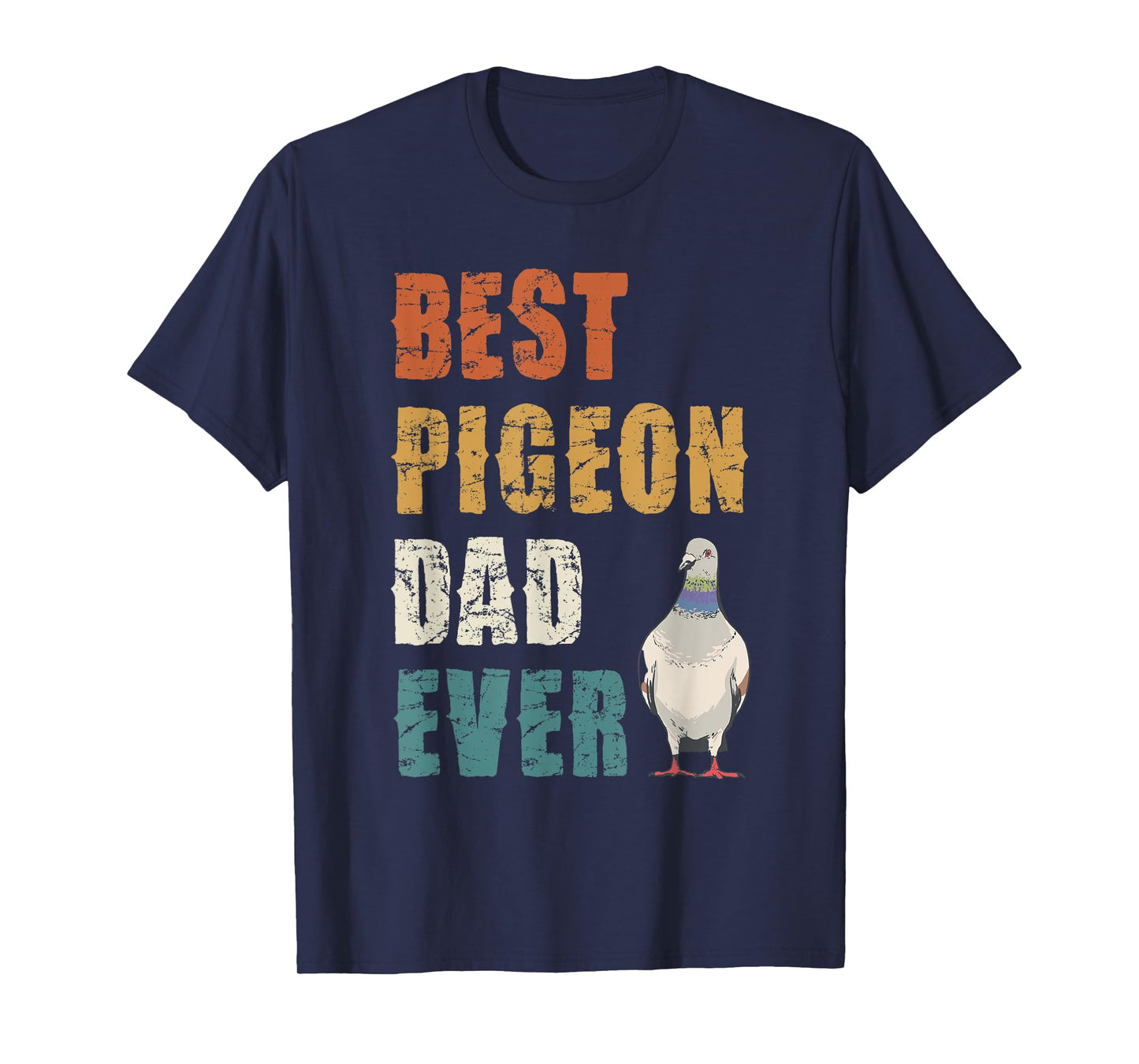 Best Pigeon Dad Ever Bird Lover Appreciation T-Shirt