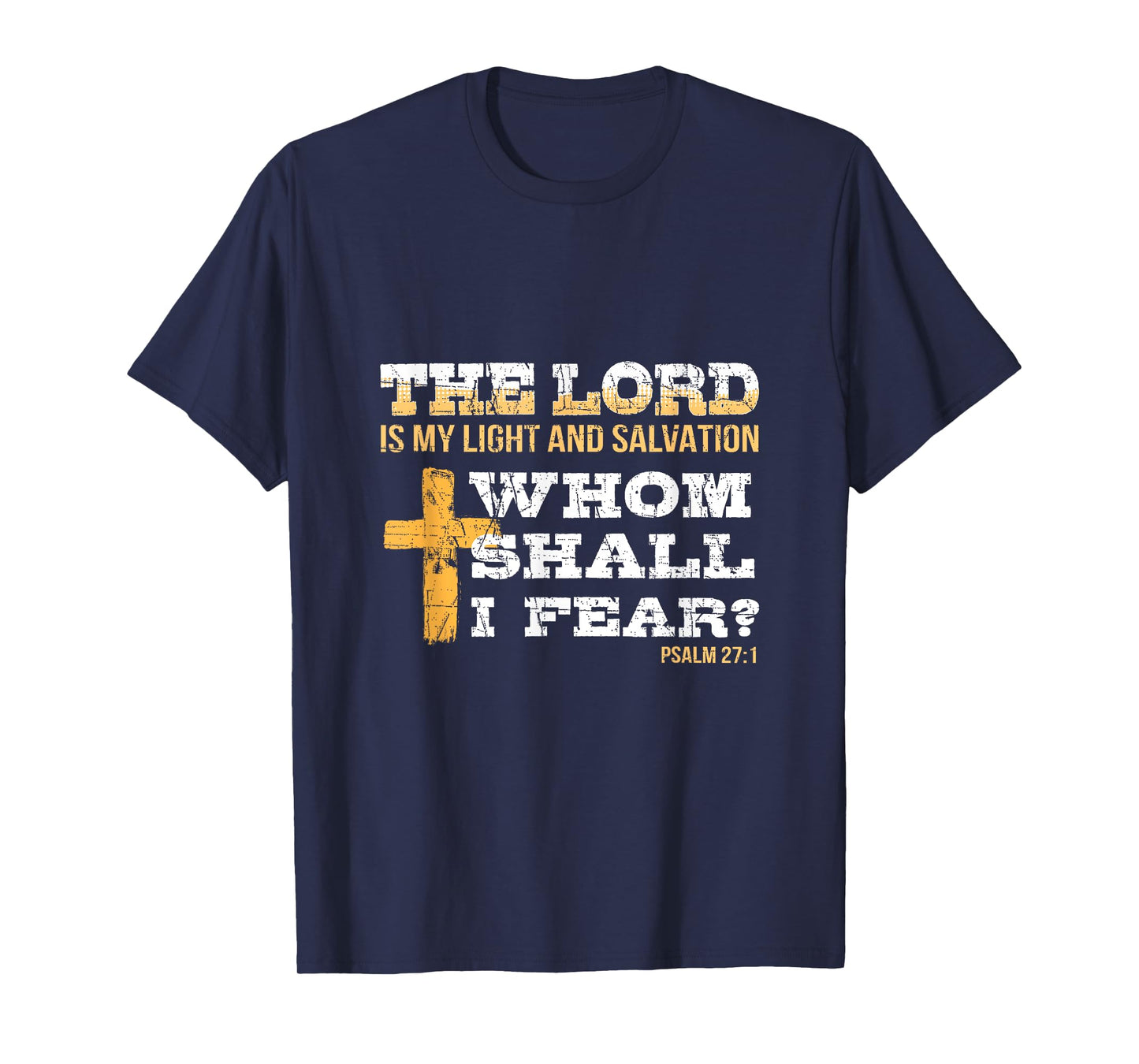 Bible Psalm 27:1 Religious Items Patriotic Christian Cross T-Shirt