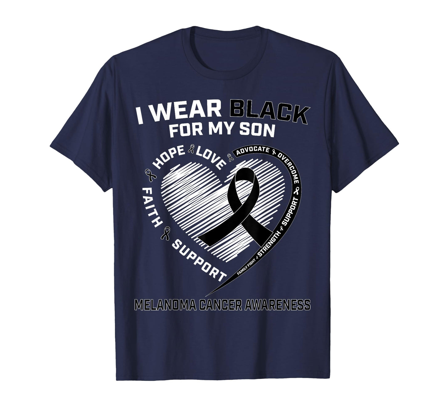 I Wear Black For My Son Melanoma Cancer Awareness Products T-Shirt