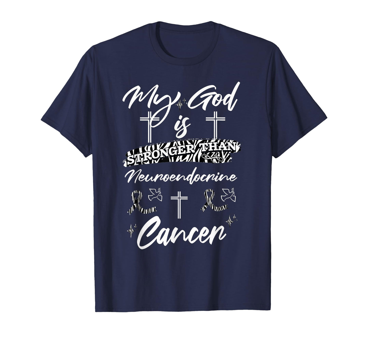 My God Is Stronger Than Neuroendocrine Cancer Zebra Ribbon T-Shirt