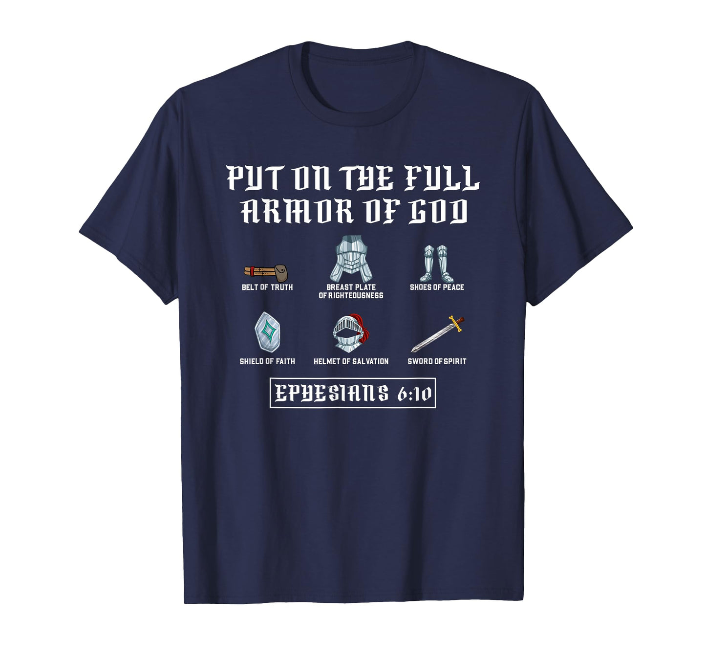 Put On The Full Armor Of God Funny Saying Christian T-Shirt