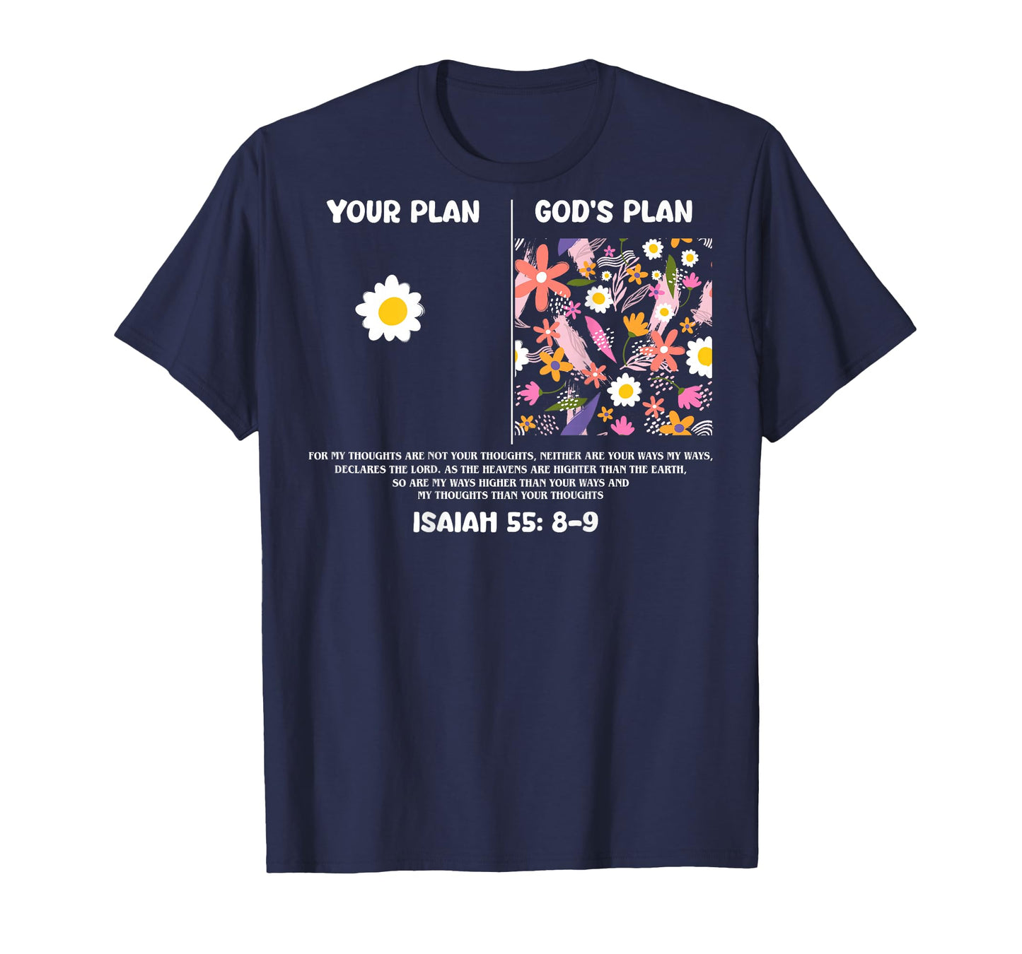Your Plan And God's Plan Isaiah Bible Verse Faith (On Back) T-Shirt