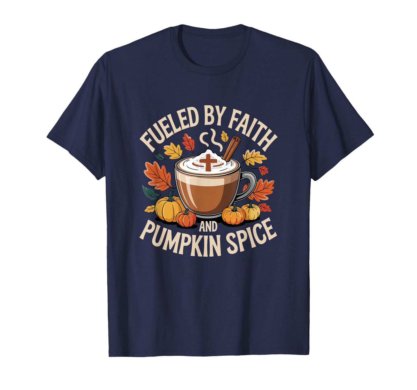 Faith Thanksgiving Pumpkin Spice Fall Season Autumn T-Shirt