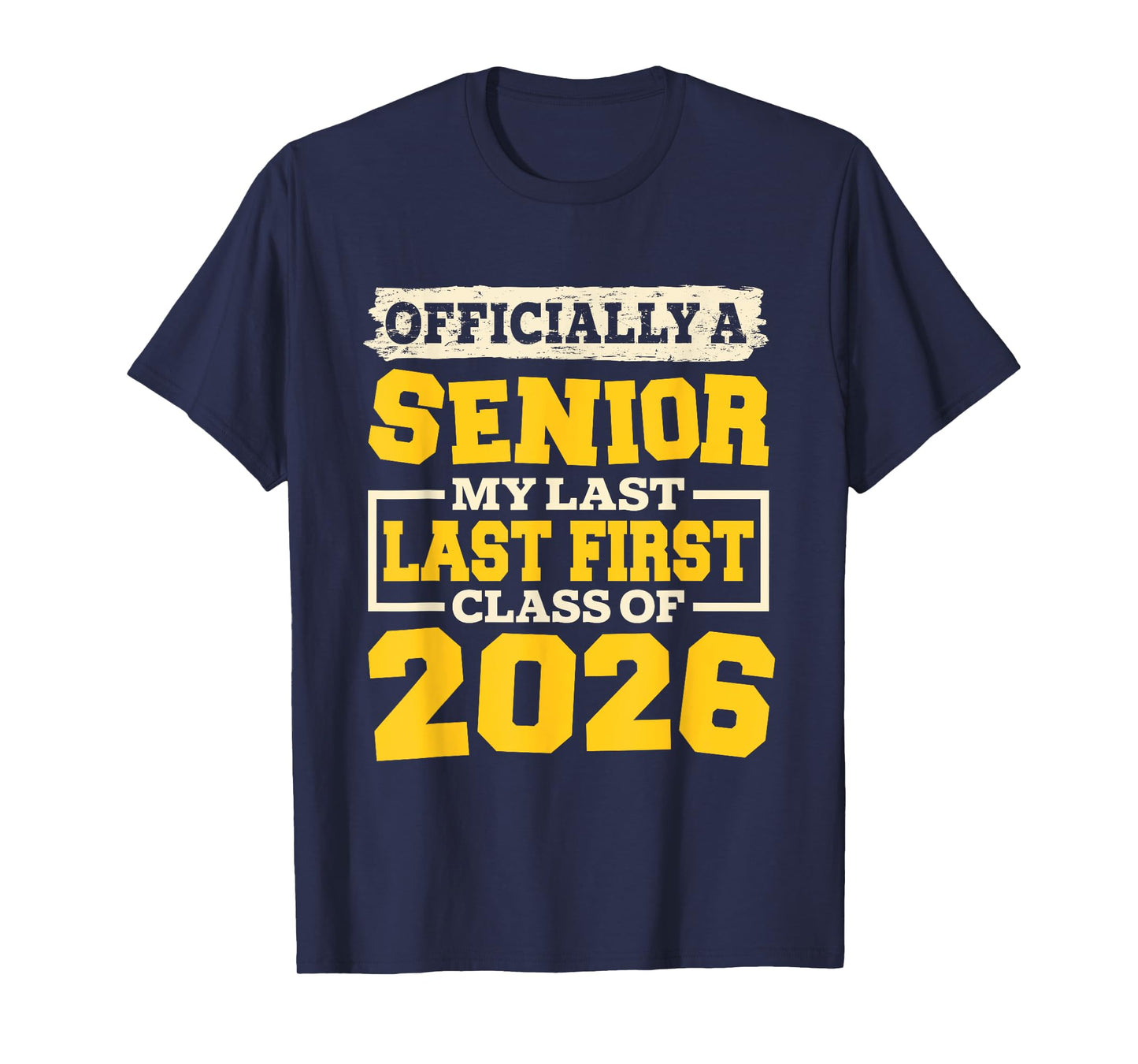 My Last First Day Senior 2026 Graduation Class Of 2026 T-Shirt