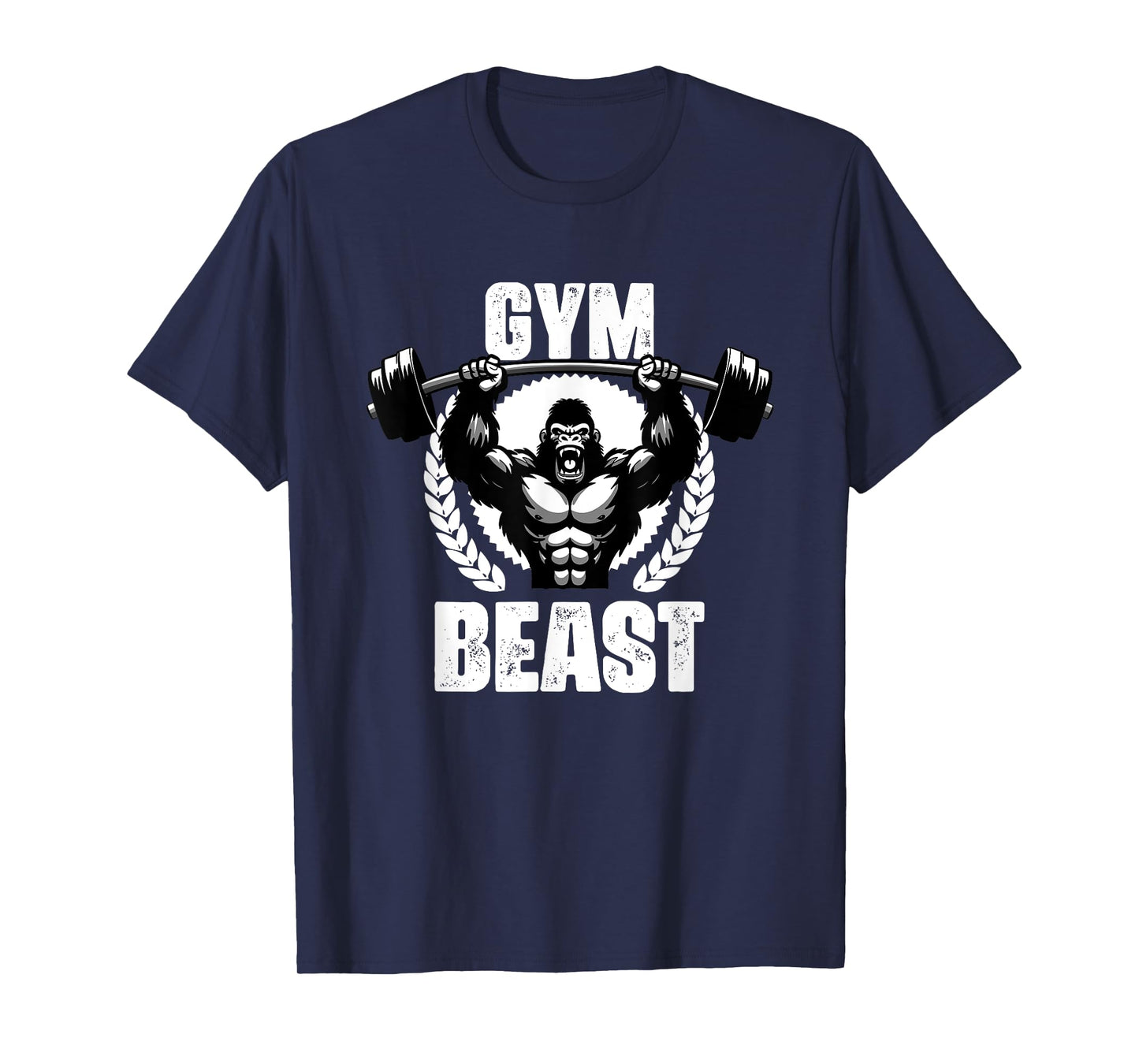 Gym Beast Gorilla Weightlift Workouts Gym Quotes Gym Fitness T-Shirt