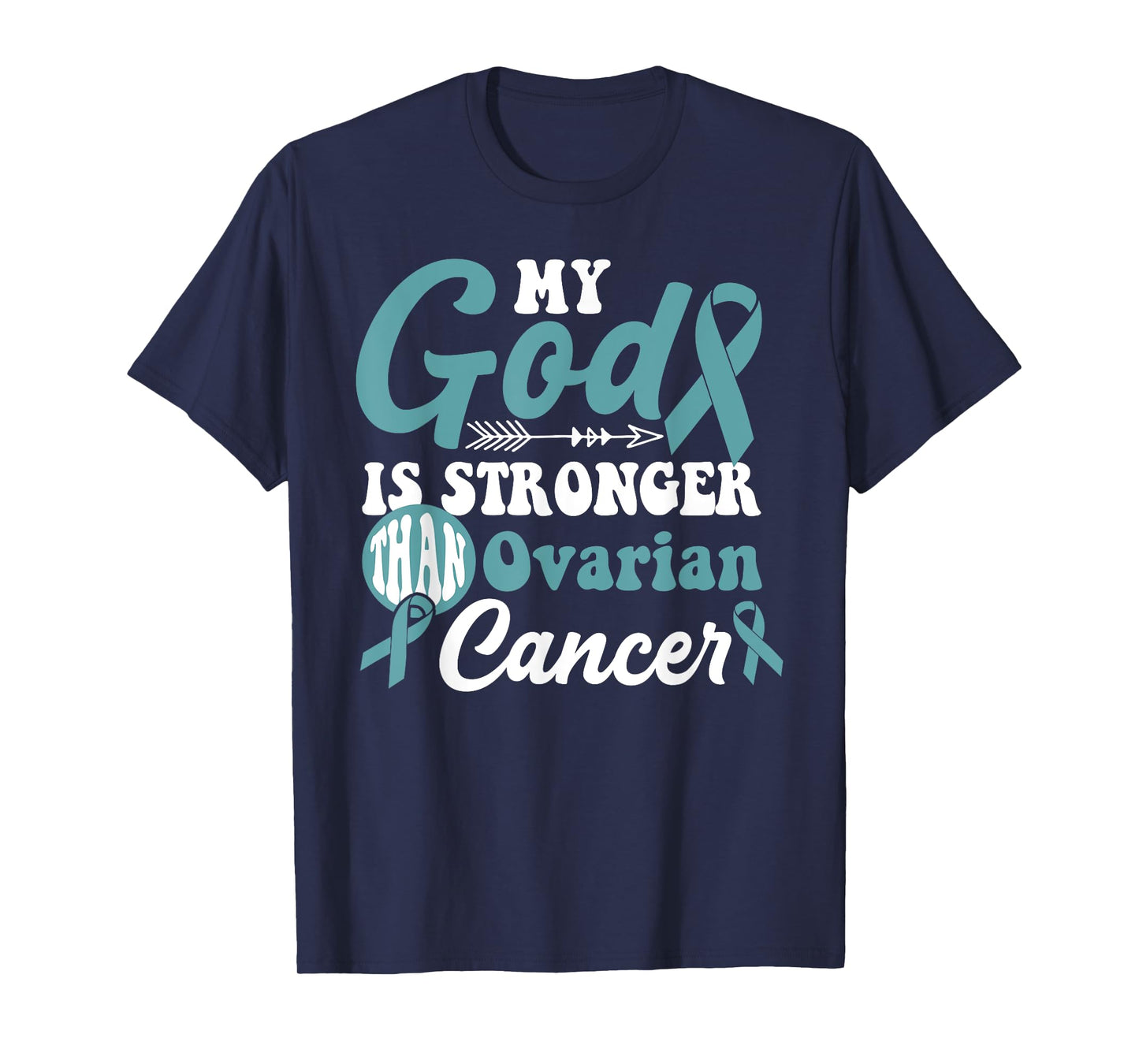 My God is Stronger Than Ovarian Cancer Awareness Warrior T-Shirt