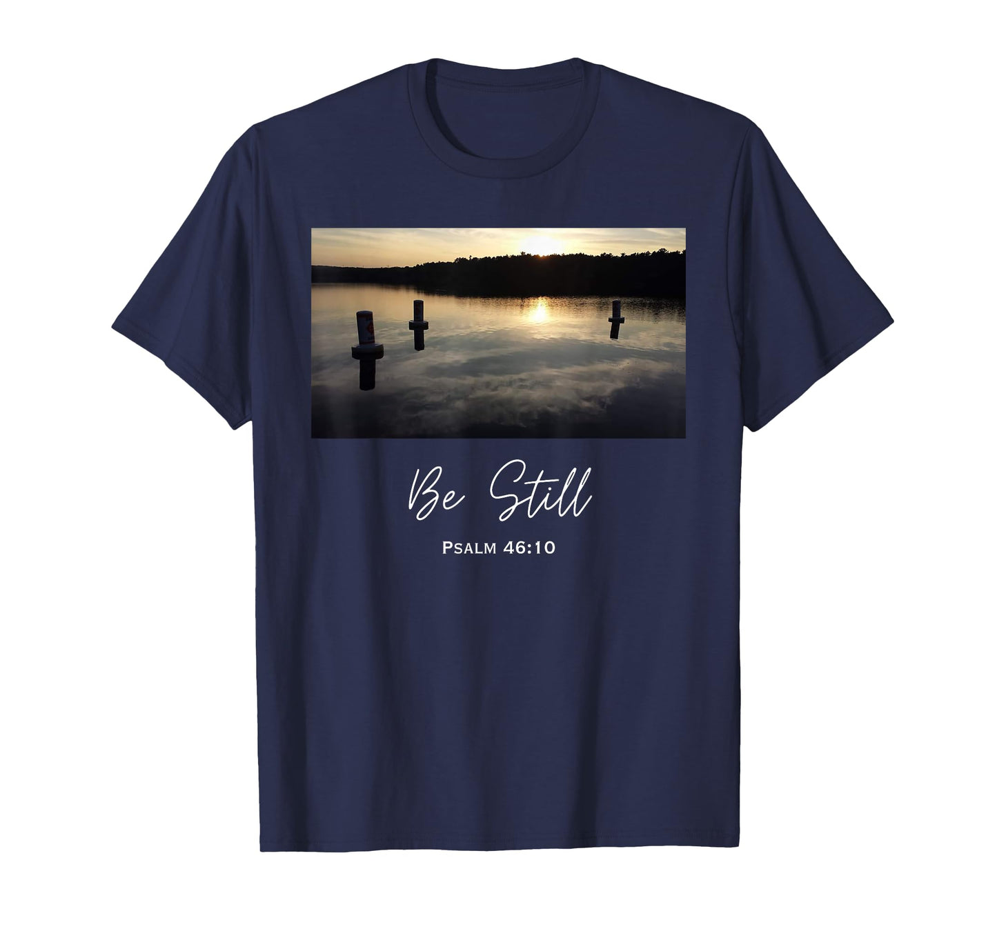 Be Still 46:10 Christian God Bible Quote Jesus Religious T-Shirt
