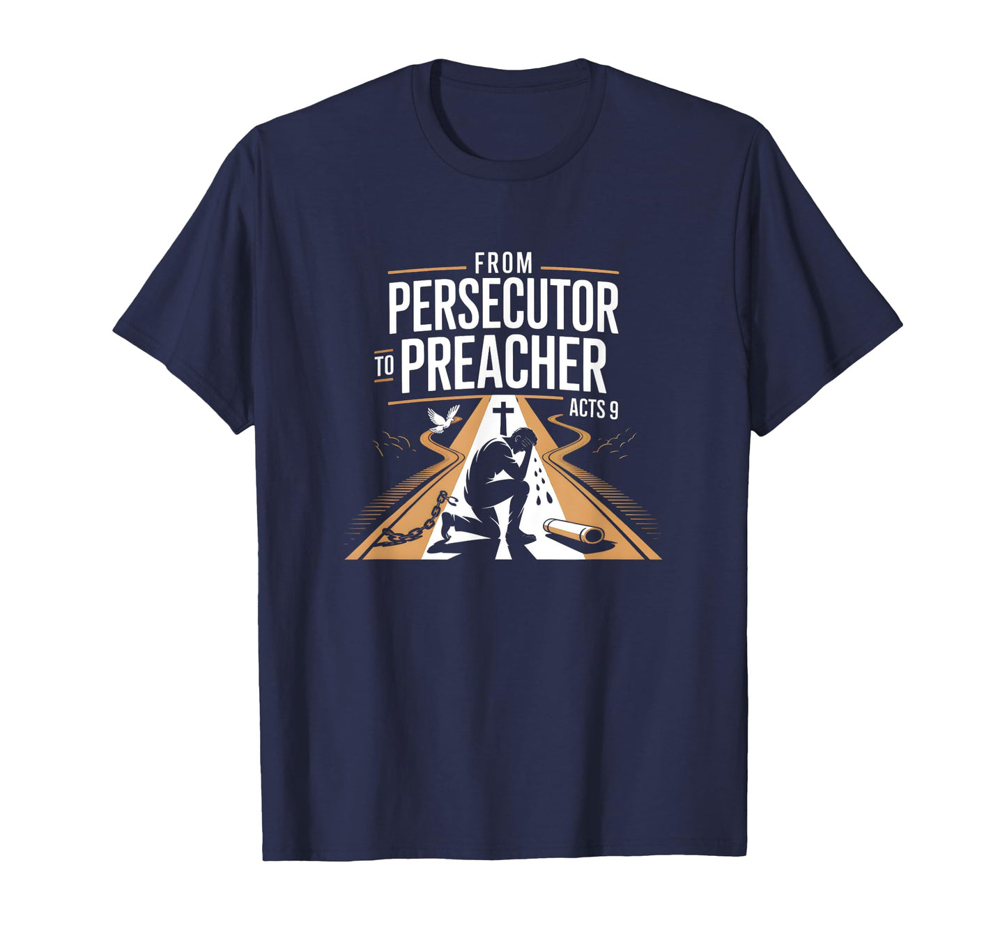 From Persecutor to Preacher Acts 9 Redemption Calling T-Shirt