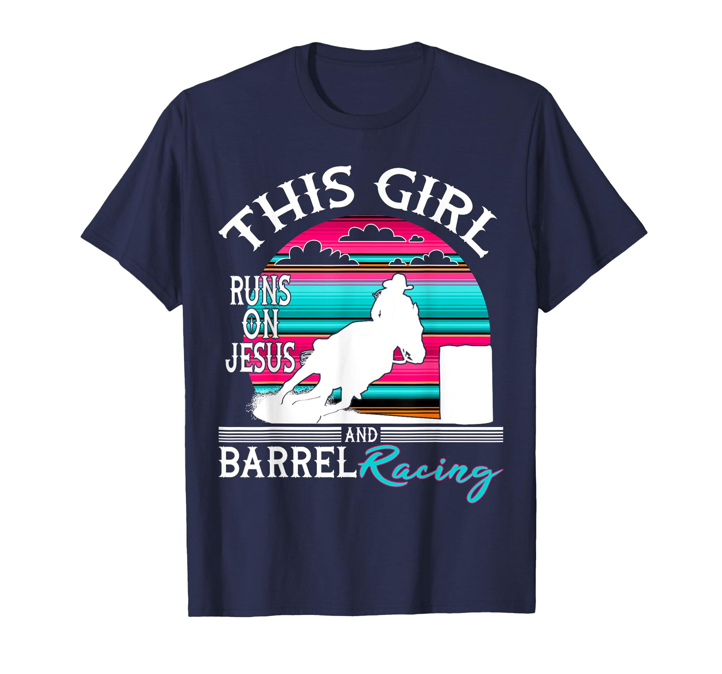 Serape Horse Barrel Racing This Girl runs on Jesus Rodeo T-Shirt