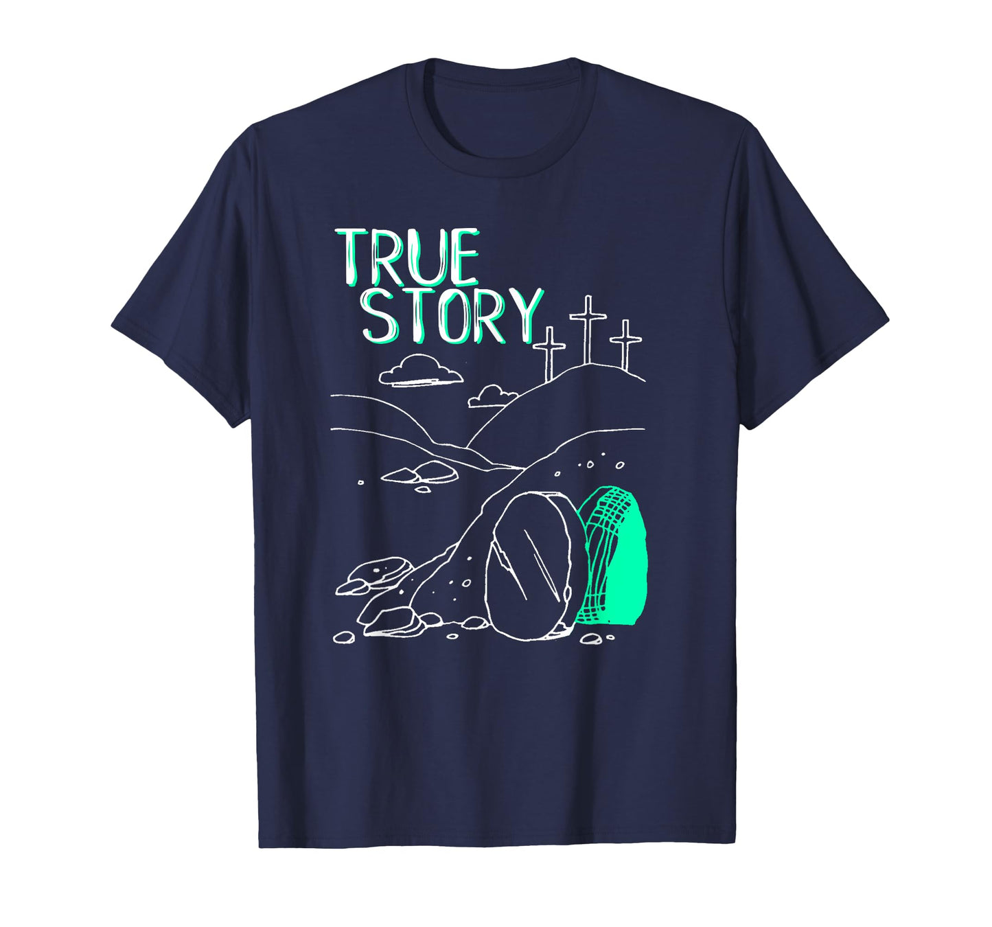 True Story Easter Empty Tomb Jesus Is Risen Church Shirt T-Shirt