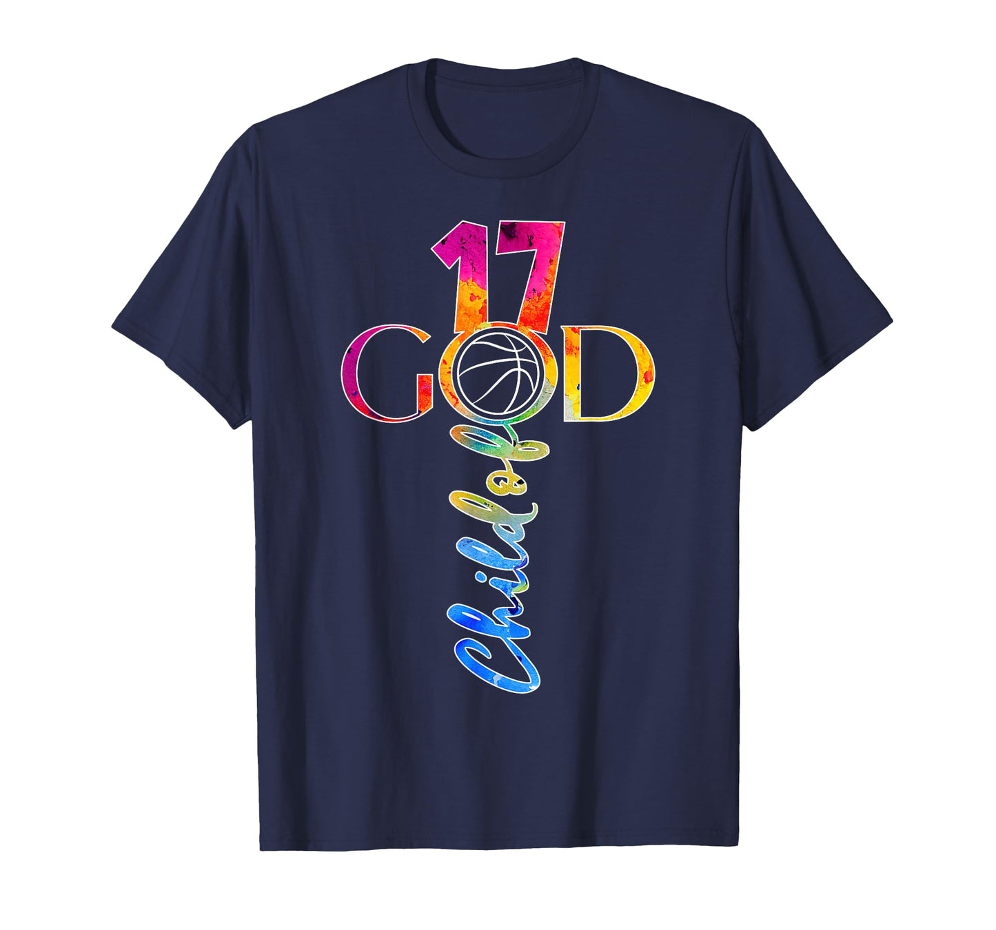 JESUS 17 YEARS CHILD OF GOD BASKETBALL 17TH BIRTHDAY T-Shirt