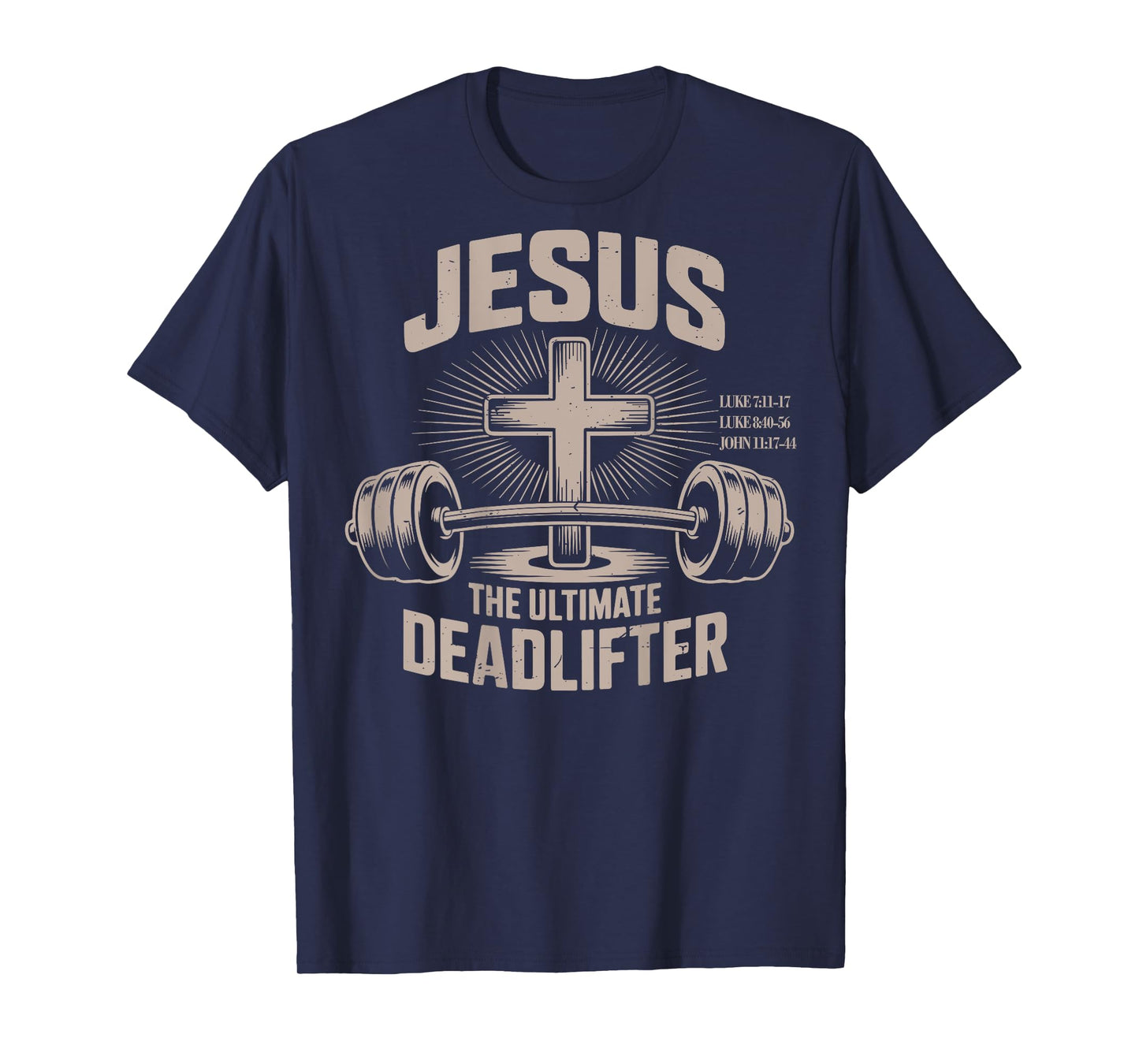 Jesus The Ultimate Deadlifter Funny Christian Gym Workout T-Shirt