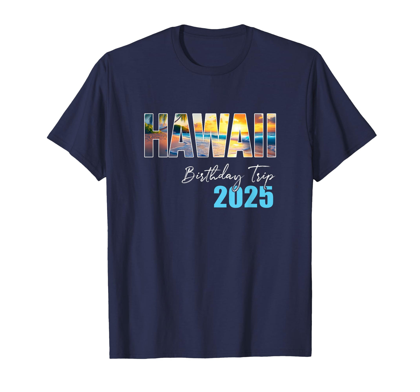 Hawaii Birthday Trip 2025 Vacation Party Crew Cruise T-Shirt