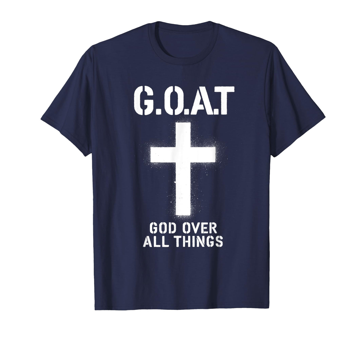 G.O.A.T God Over All Things American Faith Christian Jesus T-Shirt