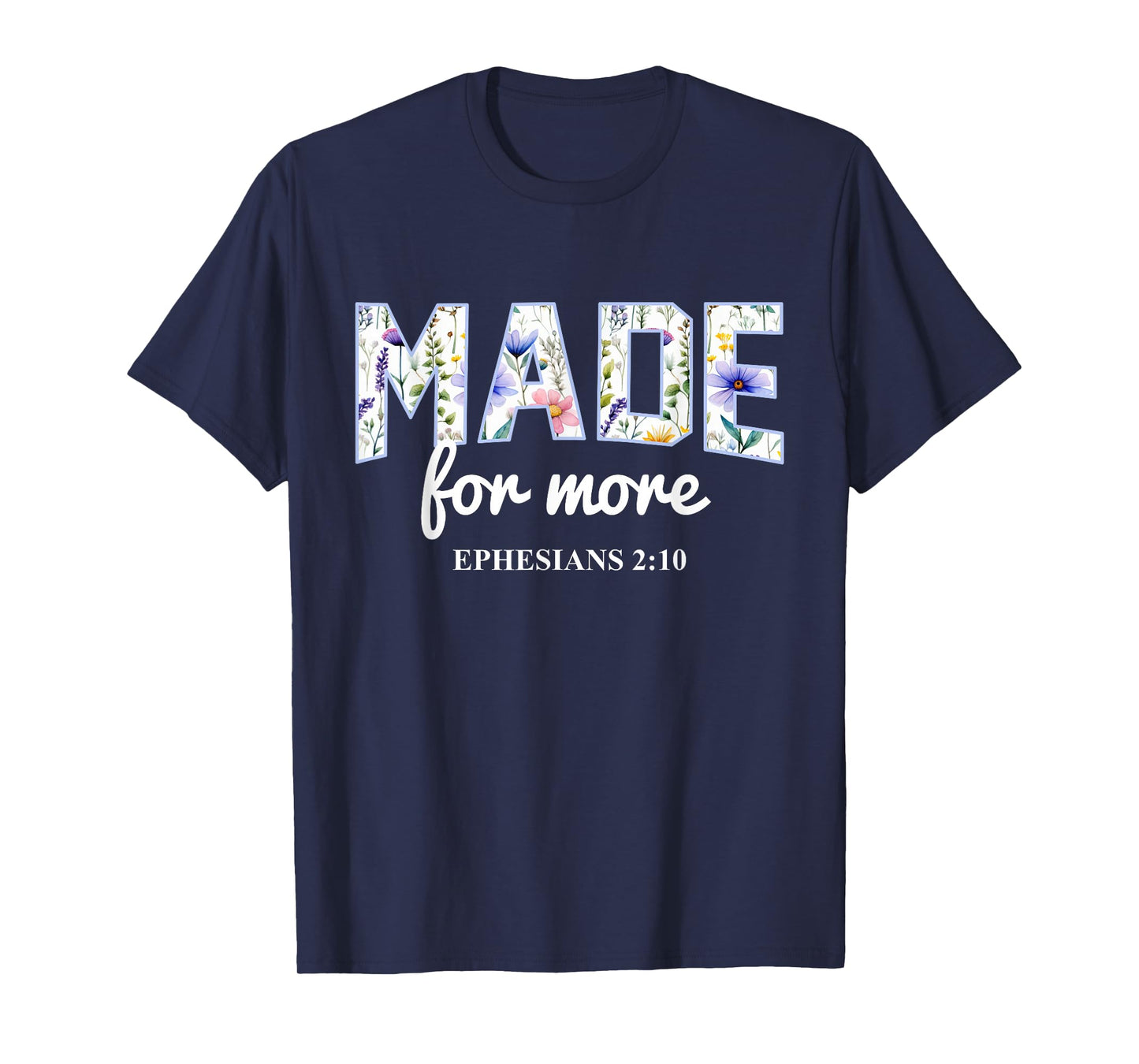 Made for More Boho Floral Christian Bible Verse T-Shirt