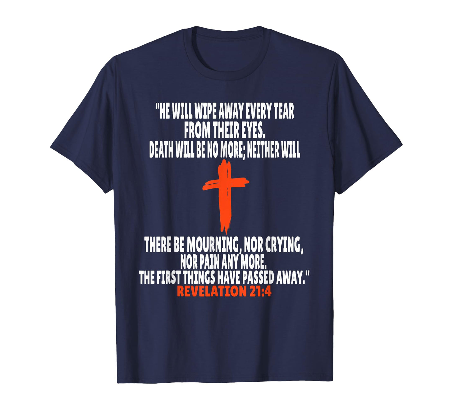 Revelation 21:4 Bible Verses Scripture T-Shirt